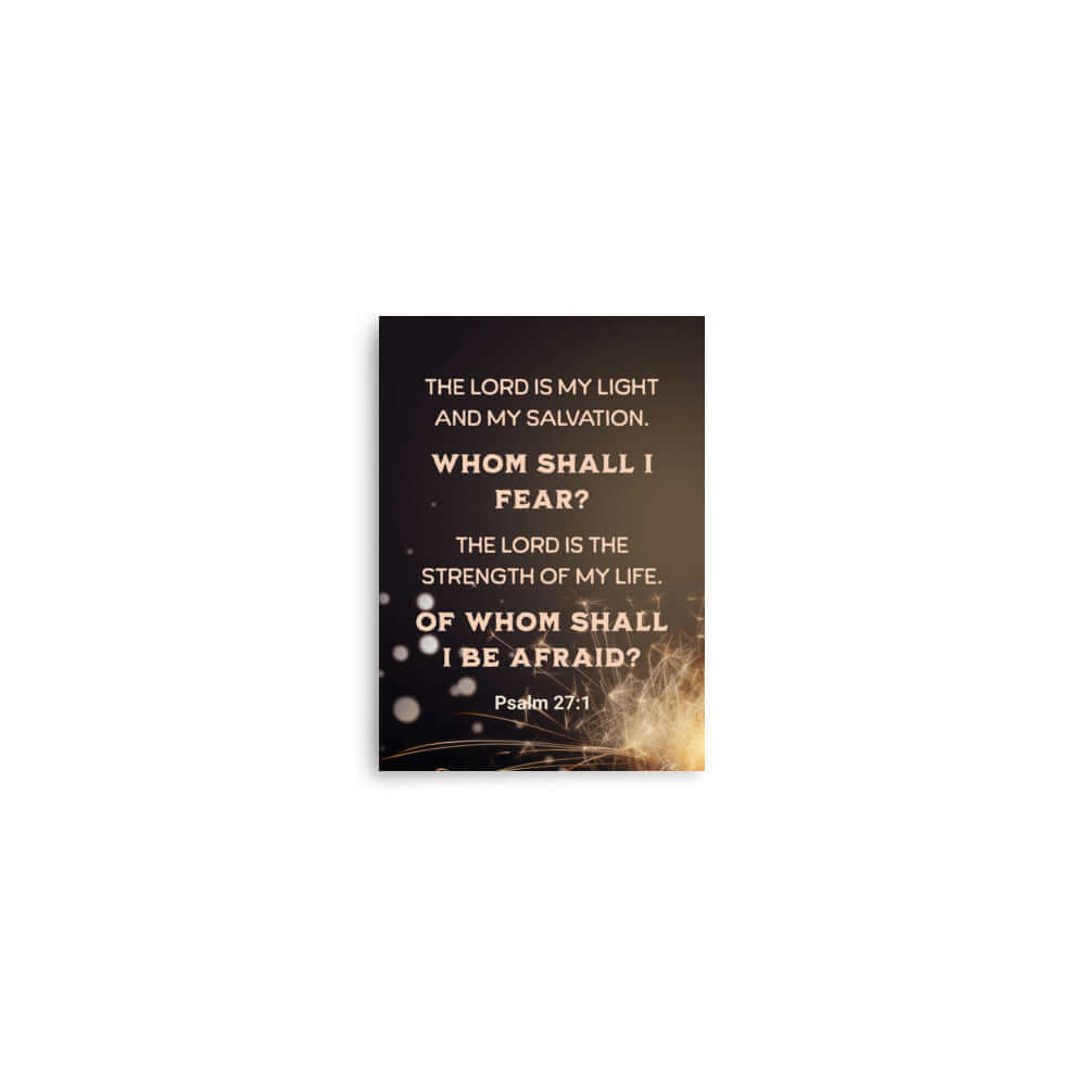 Psalm 27:1 Bible Verse, The LORD is My Light Enhanced Matte Paper Poster Wall Art