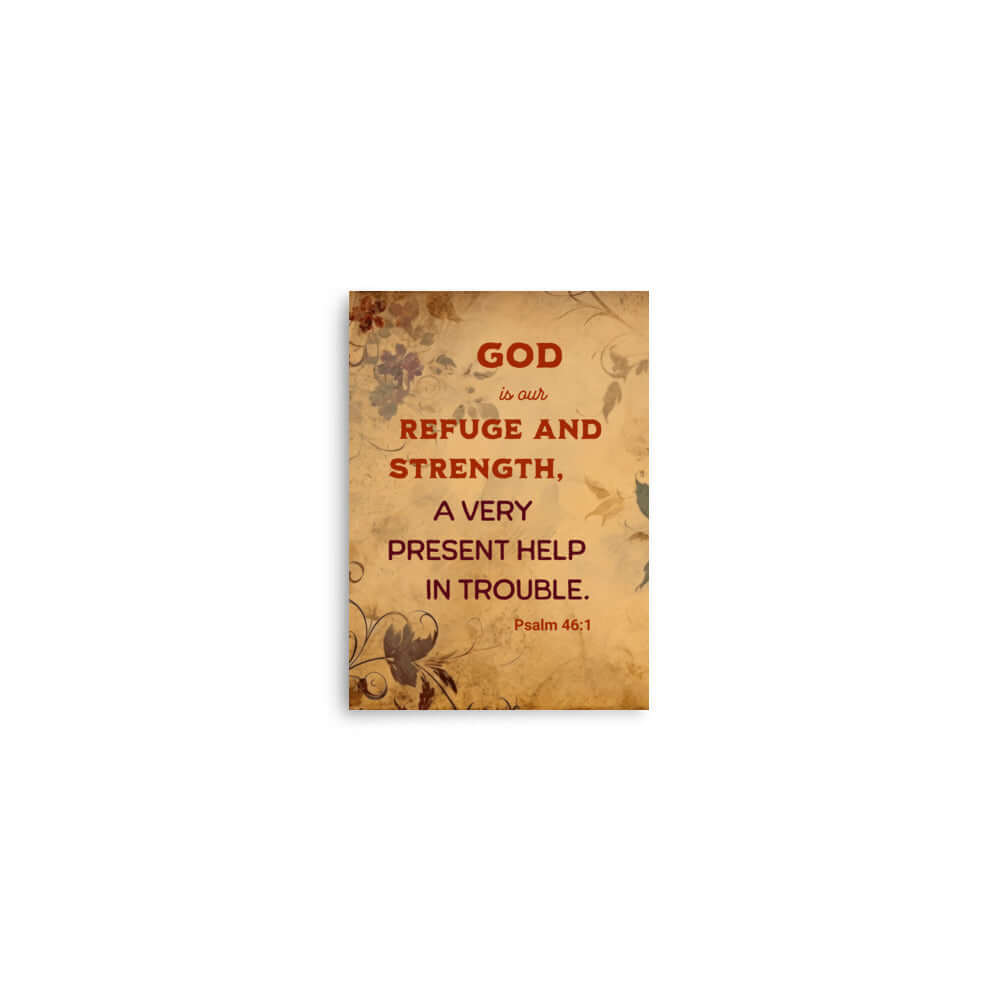 Psalm 46:1 Bible Verse, God is Our Refuge Enhanced Matte Paper Poster Wall Art