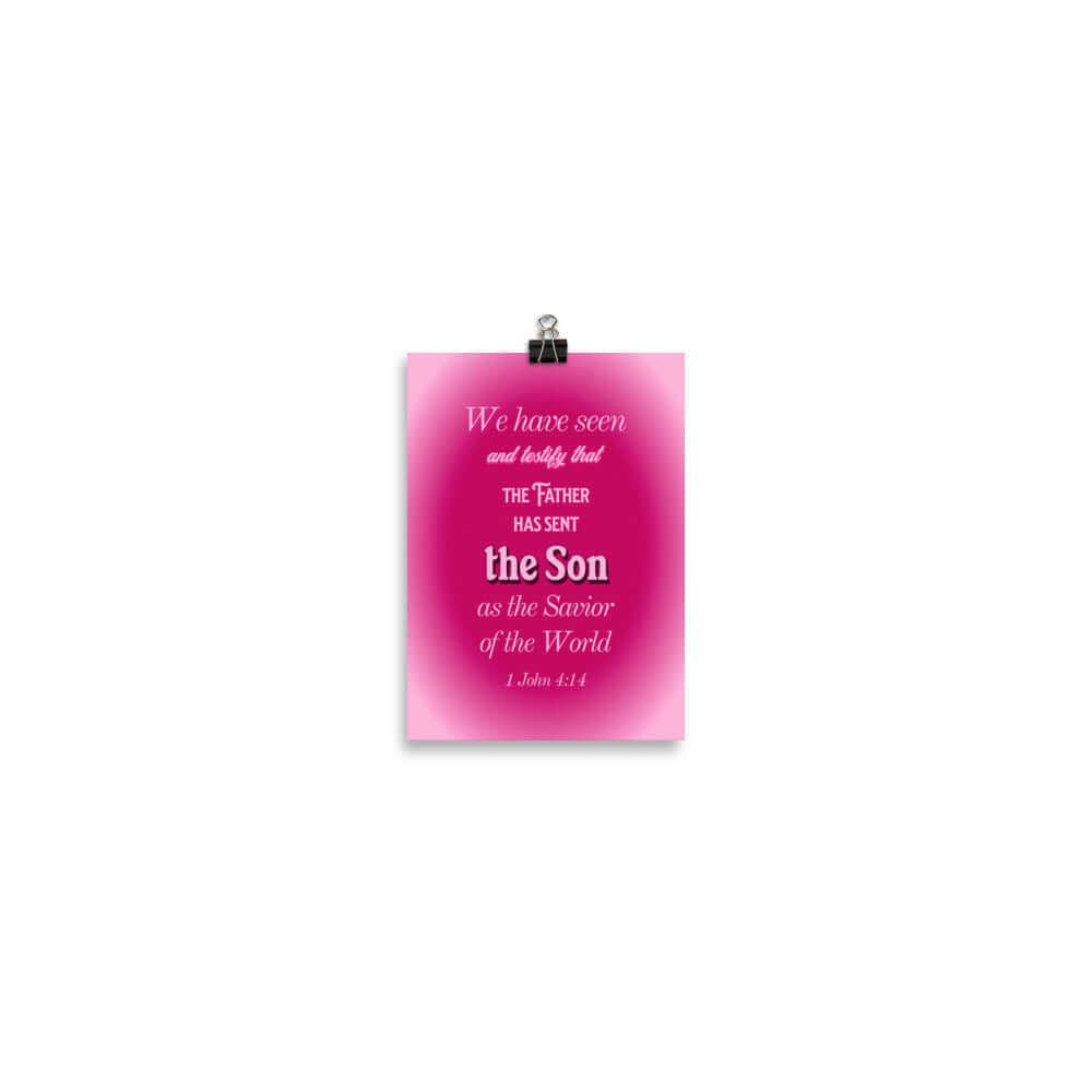 1 John 4:14 Bible Verse, that the Father Enhanced Matte Paper Poster Wall Art 5″×7″