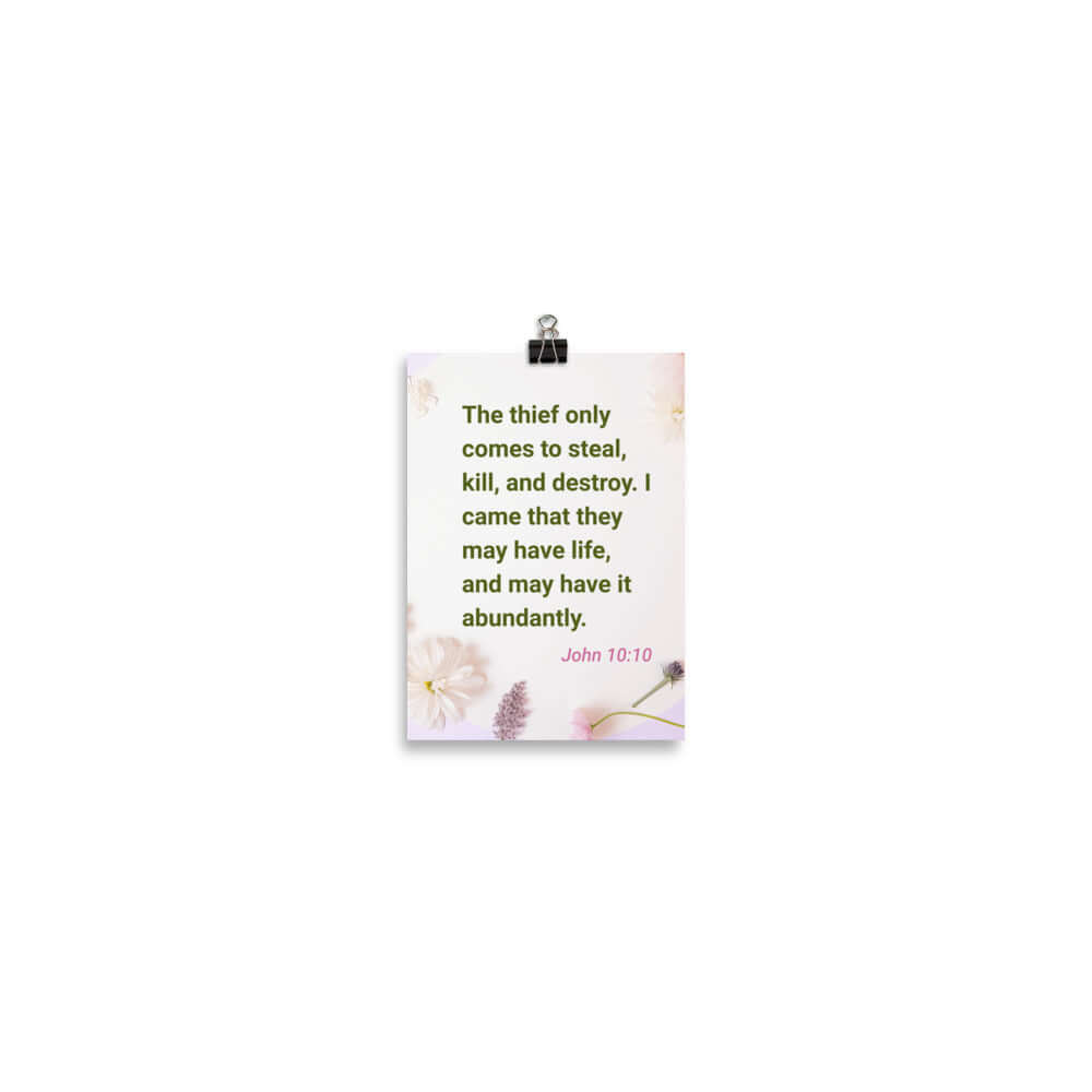 John 10:10 Bible Verse, Abundant Life Enhanced Matte Paper Poster Wall Art 5″×7″