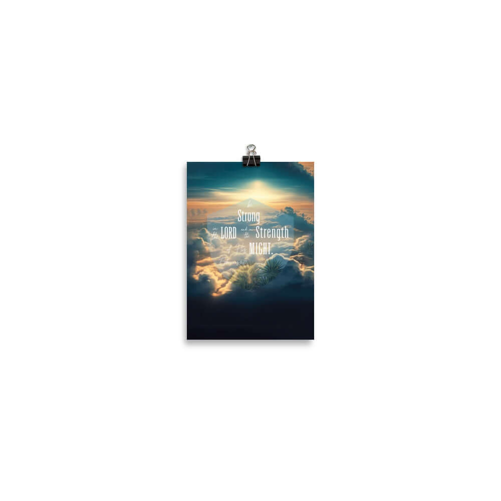 Ephesians 6:10 Bible Verse, be strong in the Lord Enhanced Matte Paper Poster Wall Art 5″×7″
