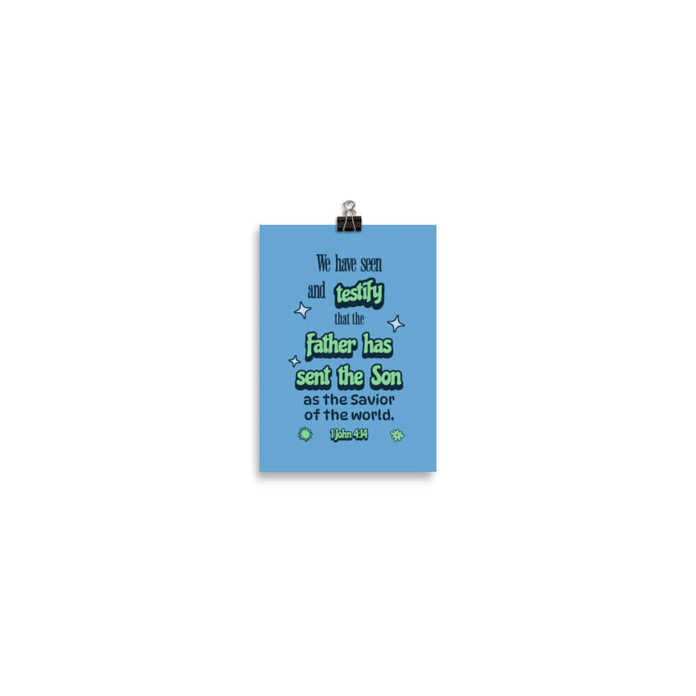 1 John 4:14 Bible Verse, sent the Son Premium Luster Photo Paper Poster Wall Art 5″×7″