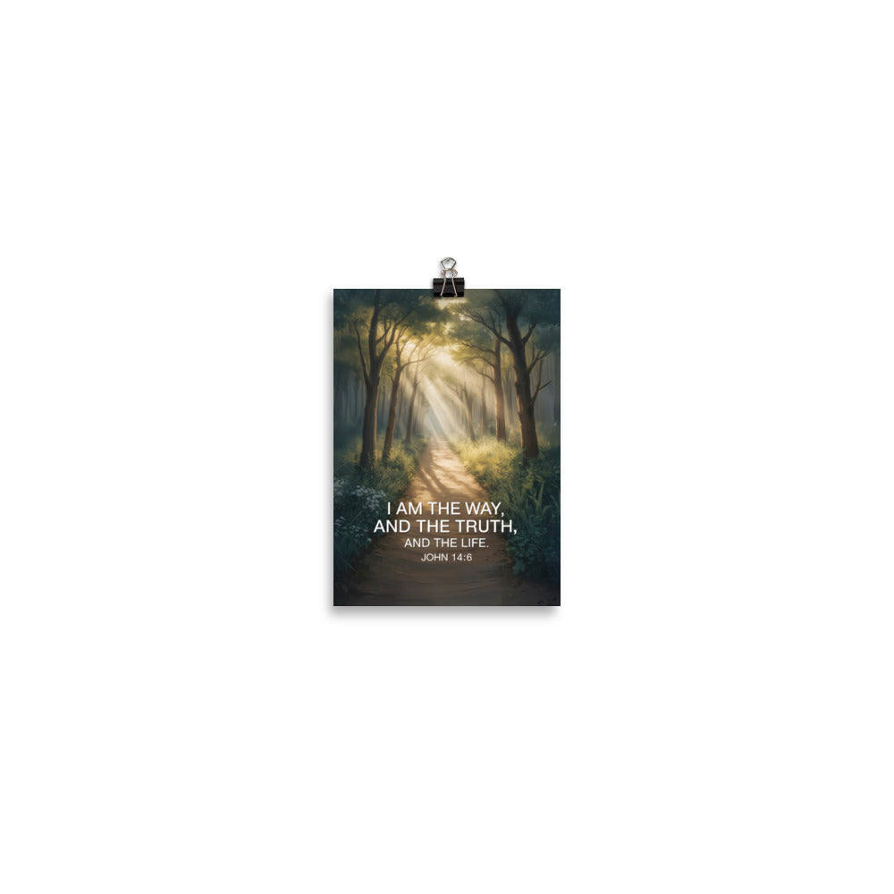 John 14:6 Bible Verse I Am Enhanced Matte Paper Poster 5″×7″