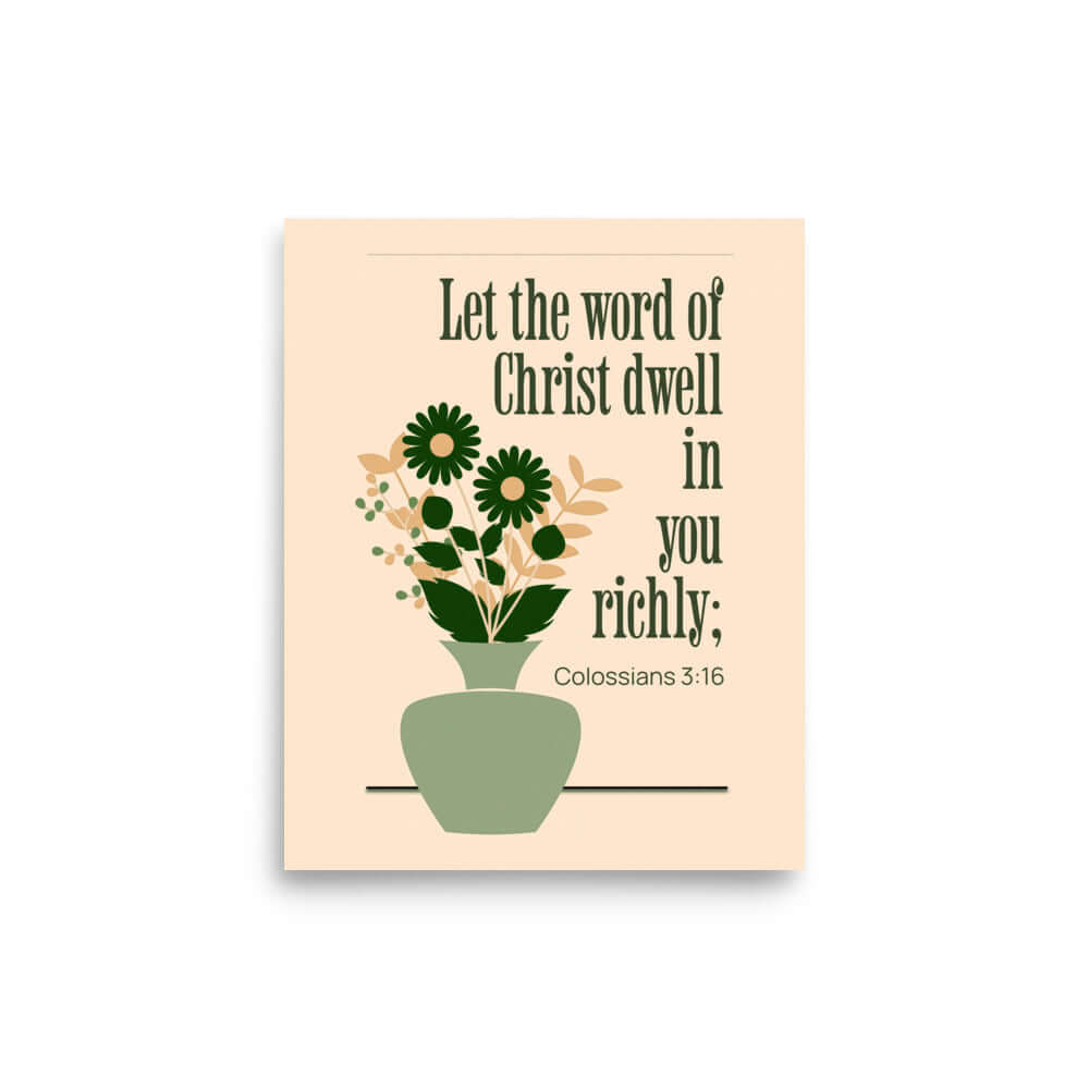 Colossians 3:16 Bible Verse, word of Christ Enhanced Matte Paper Poster Wall Art