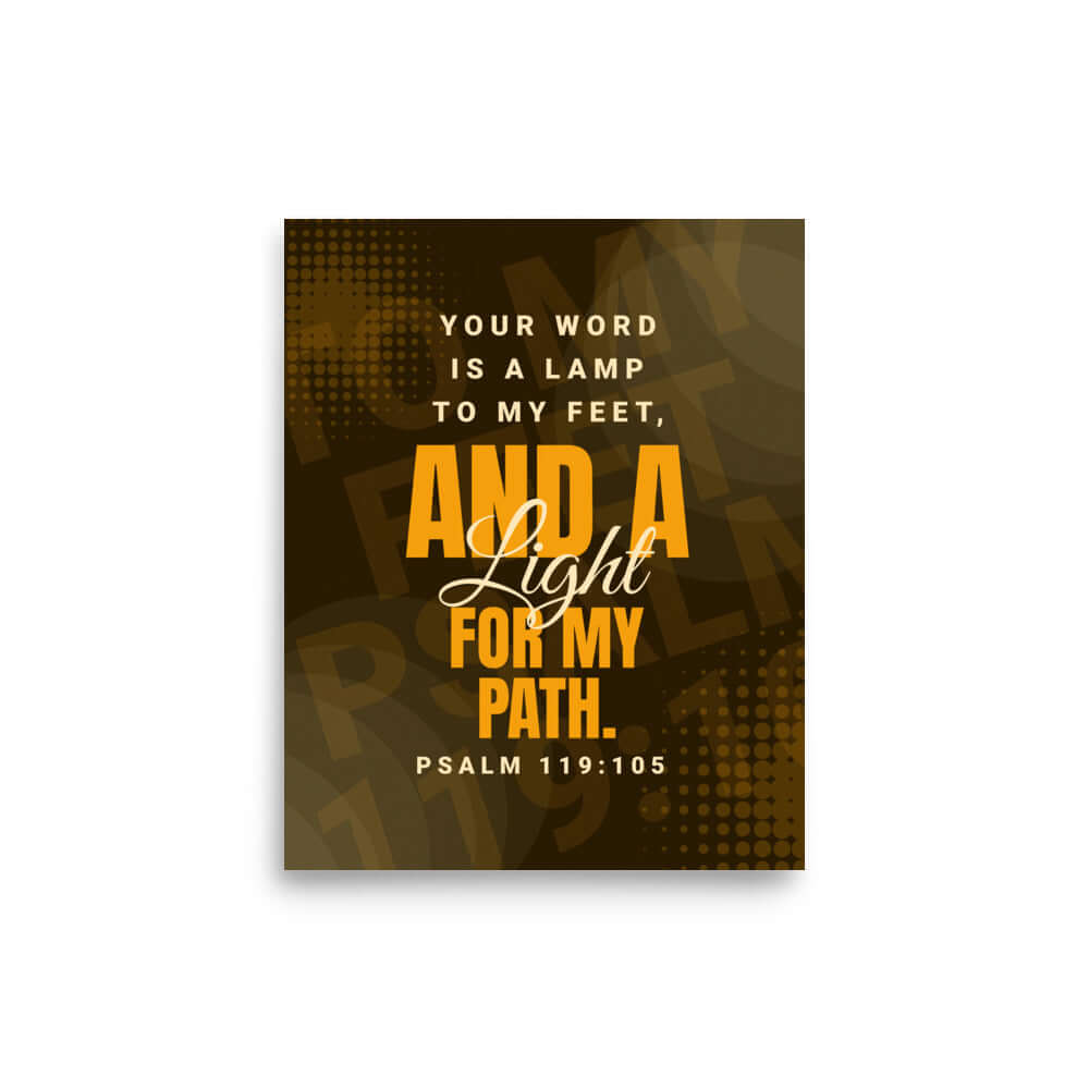 Psalm 119:105 Bible Verse, lamp to my feet Enhanced Matte Paper Poster Wall Art