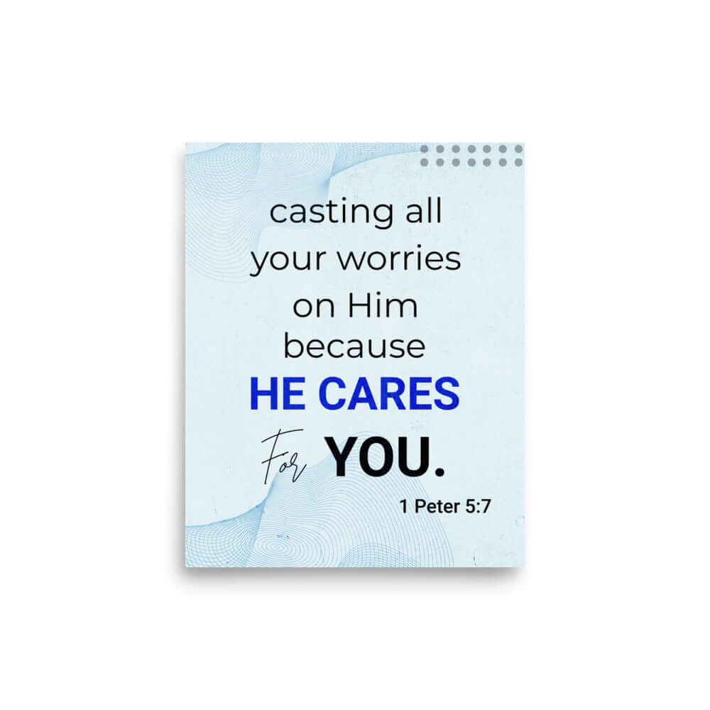 1 Peter 5:7 Bible Verse, casting all your worries on Him Enhanced Matte Paper Poster Wall Art