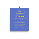 Matthew 11:29-30 Bible Verse, Take my yoke Enhanced Matte Paper Poster Wall Art 8″×10″