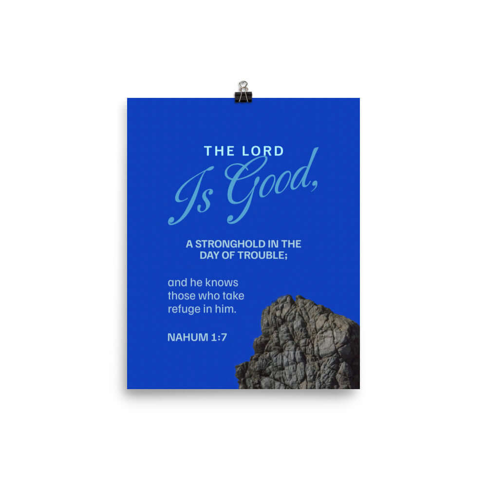 Nahum 1:7 Bible Verse, The LORD is a stronghold Enhanced Matte Paper Poster Wall Art 8″×10″
