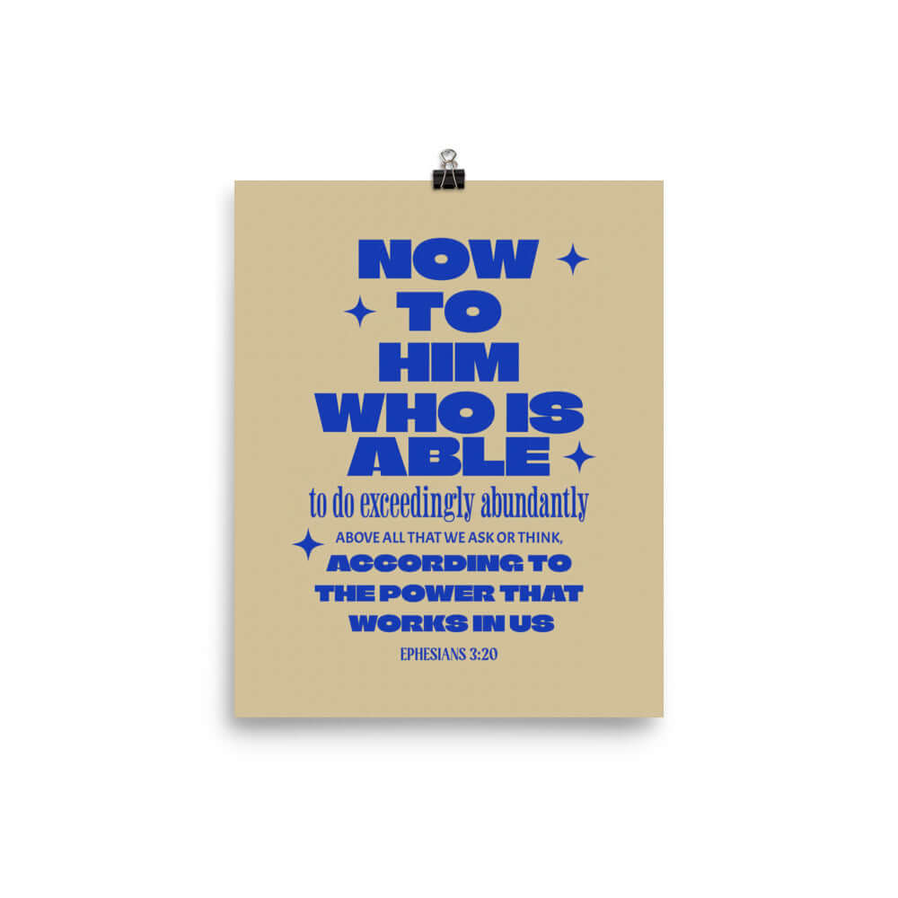 Ephesians 3:20 Bible Verse, power in us Enhanced Matte Paper Poster Wall Art 8″×10″