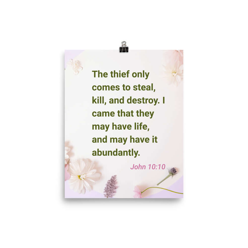 John 10:10 Bible Verse, Abundant Life Enhanced Matte Paper Poster Wall Art 8″×10″