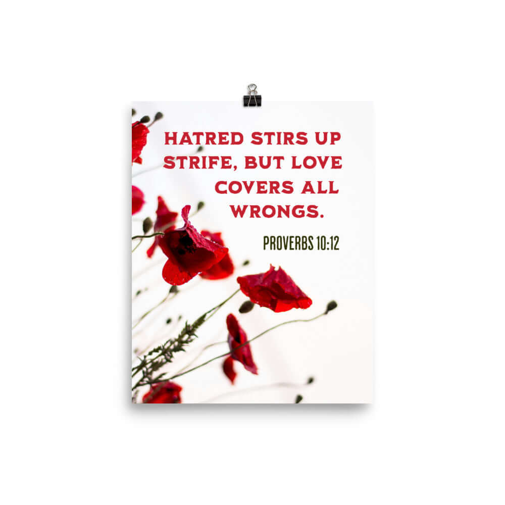 Proverbs 10:12 Bible Verse, Love Covers All Enhanced Matte Paper Poster Wall Art 8″×10″