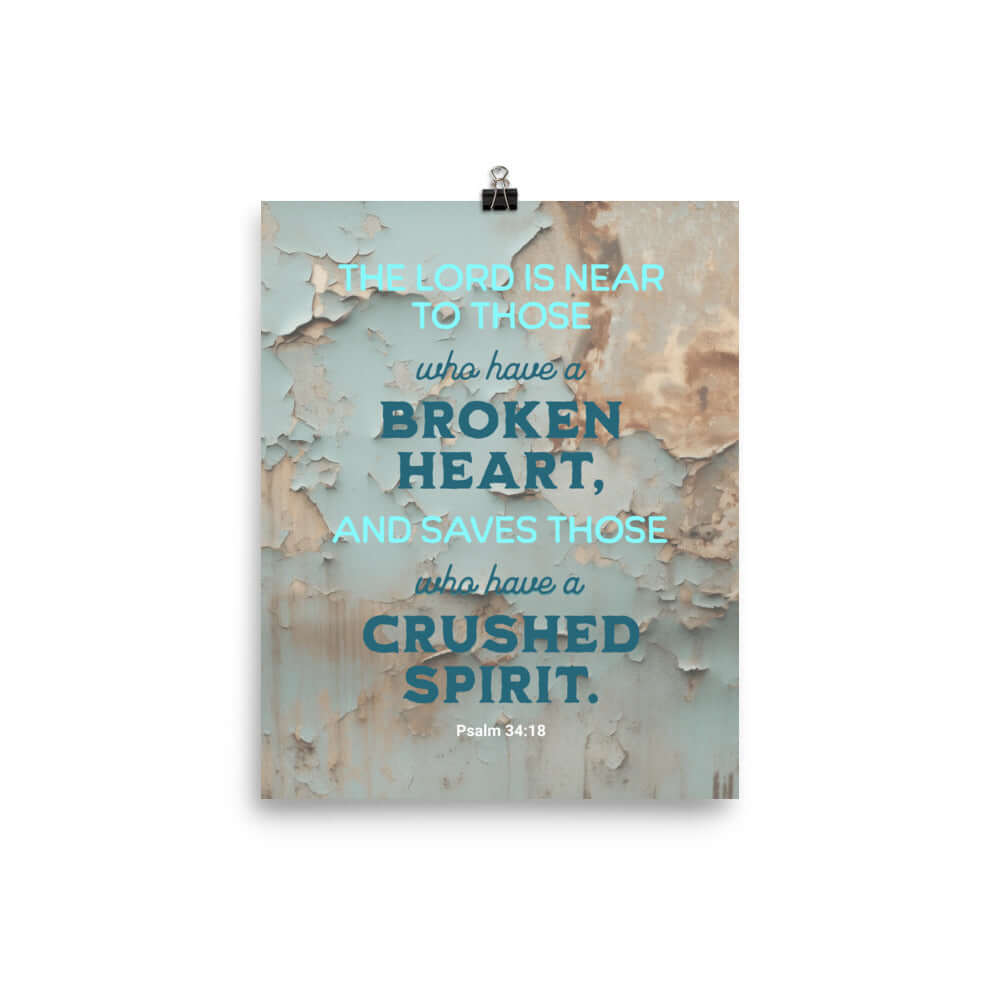 Psalm 34:18 Bible Verse, The LORD is Near Enhanced Matte Paper Poster Wall Art 8″×10″