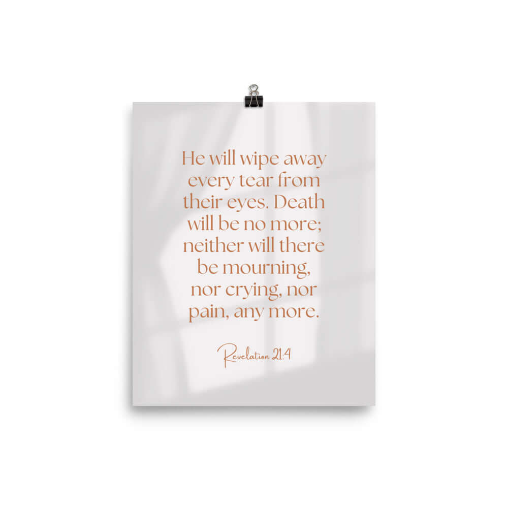 Revelation 21:4 Bible Verse, He will wipe Enhanced Matte Paper Poster Wall Art 8″×10″