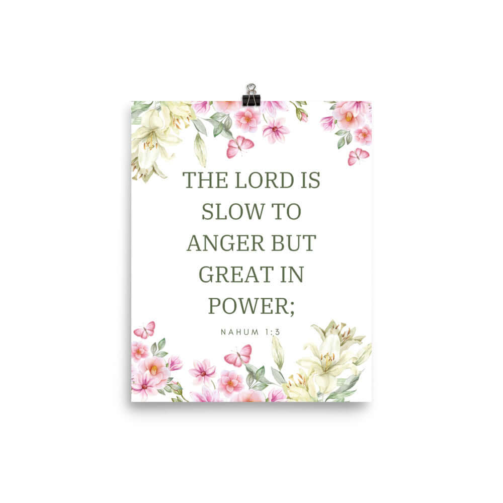 Nahum 1:3 Bible Verse, slow to anger Enhanced Matte Paper Poster Wall Art 8″×10″