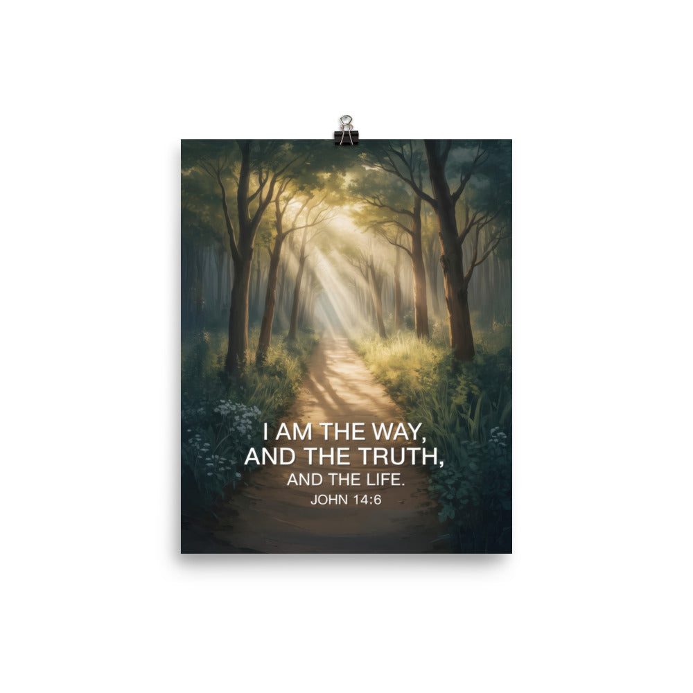 John 14:6 Bible Verse I Am Enhanced Matte Paper Poster 8″×10″