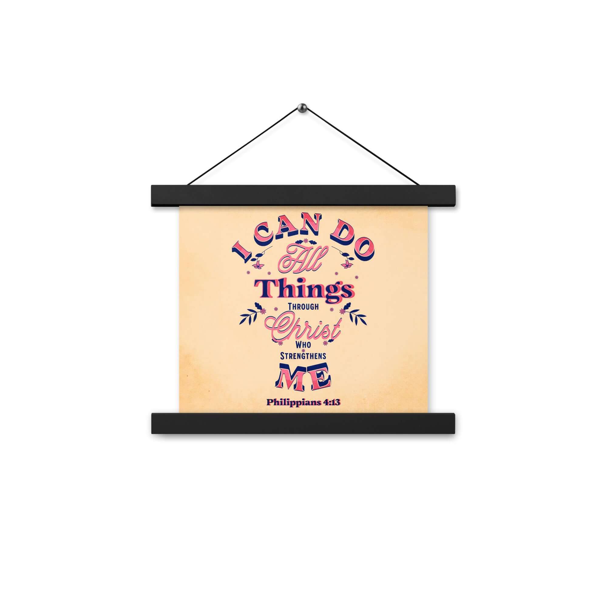 Philippians 4:13 Bible Verse, Christ Strengthens Me Enhanced Matte Paper Poster With Hanger Wall Art