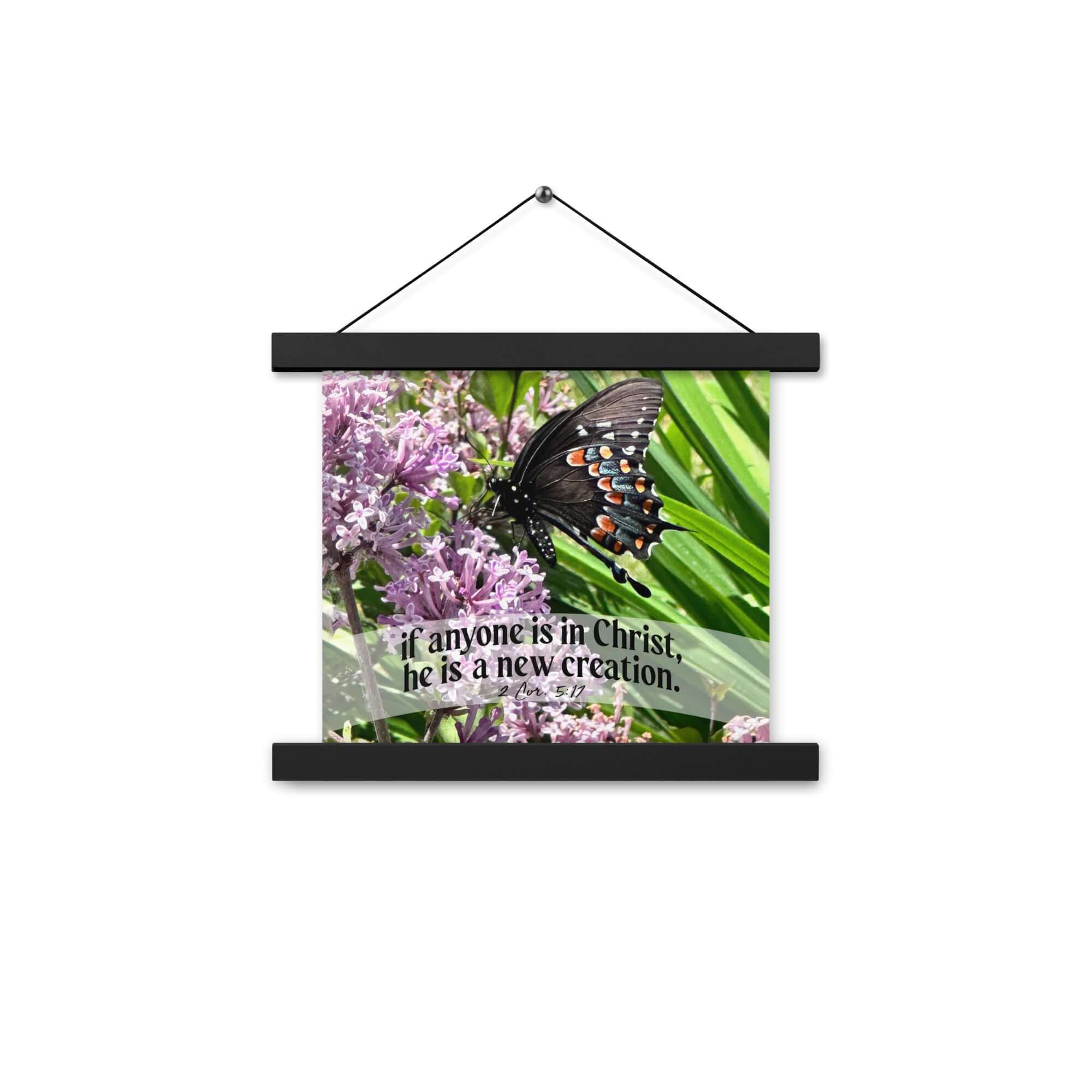 2 Corinthians 5:17 Bible Verse, Butterfly Enhanced Matte Paper Poster With Hanger Wall Art