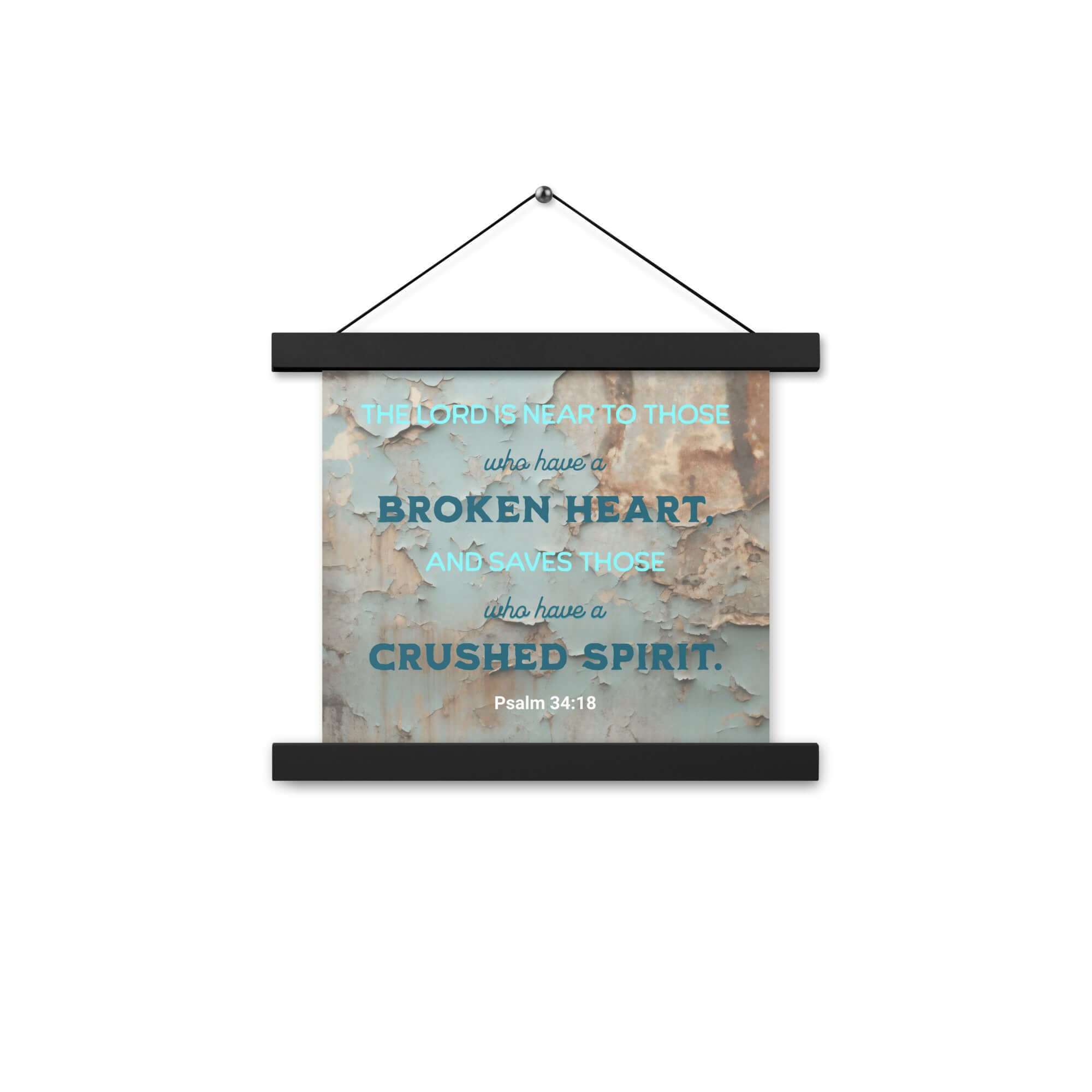 Psalm 34:18 Bible Verse, The LORD is Near Enhanced Matte Paper Poster With Hanger Wall Art