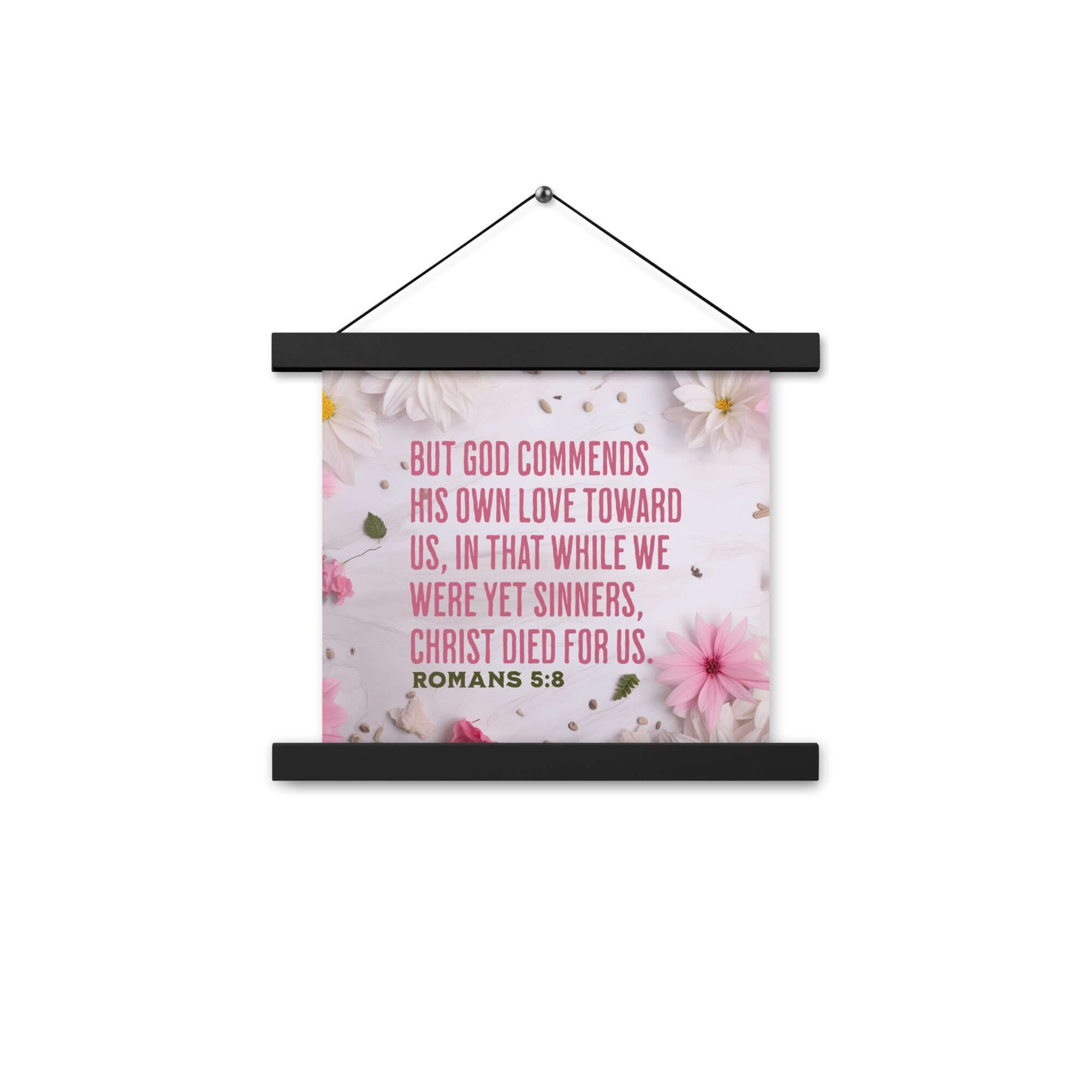 Romans 5:8 Bible Verse, Christ Died for Us Enhanced Matte Paper Poster With Hanger Wall Art