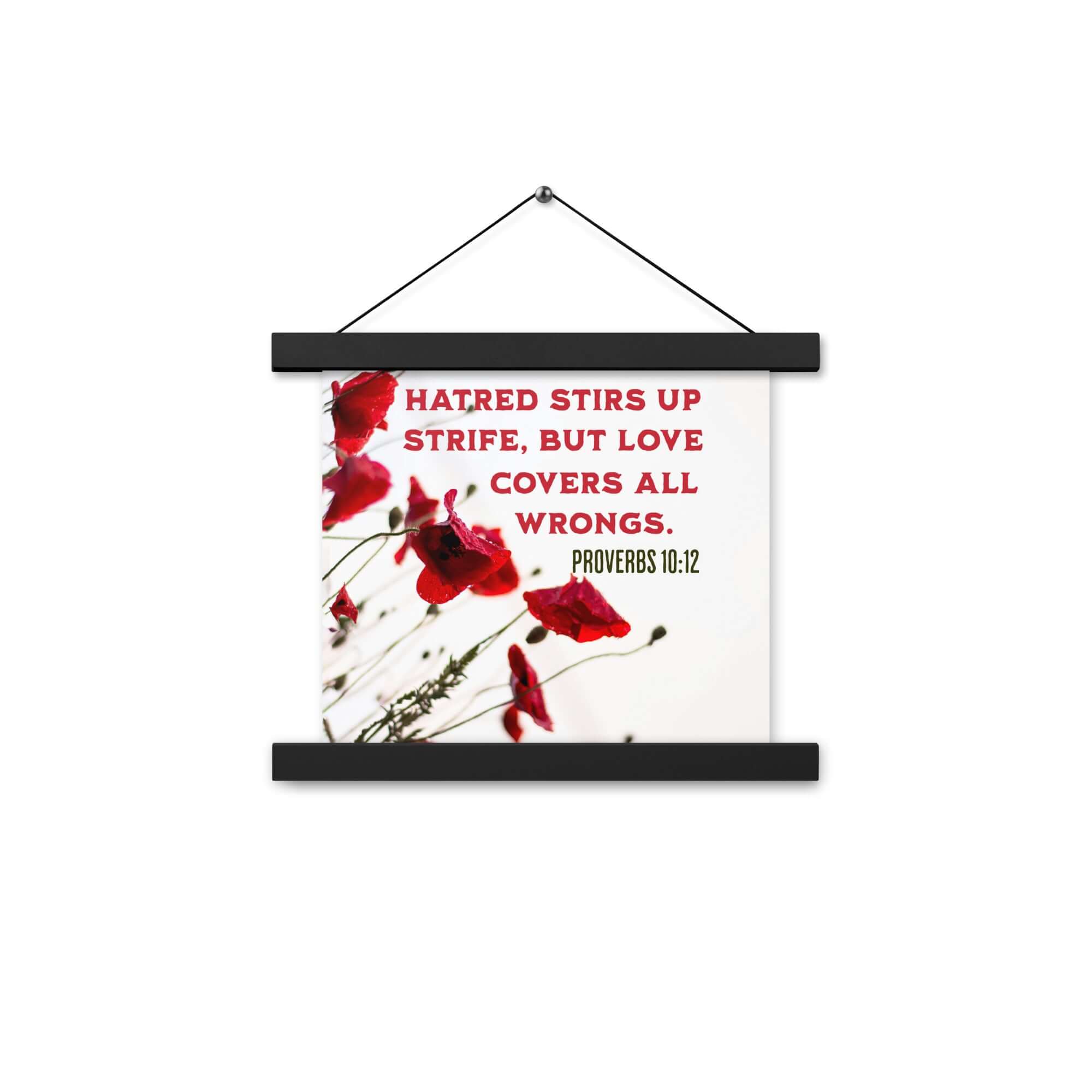 Proverbs 10:12 Bible Verse, Love Covers All Enhanced Matte Paper Poster With Hanger Wall Art