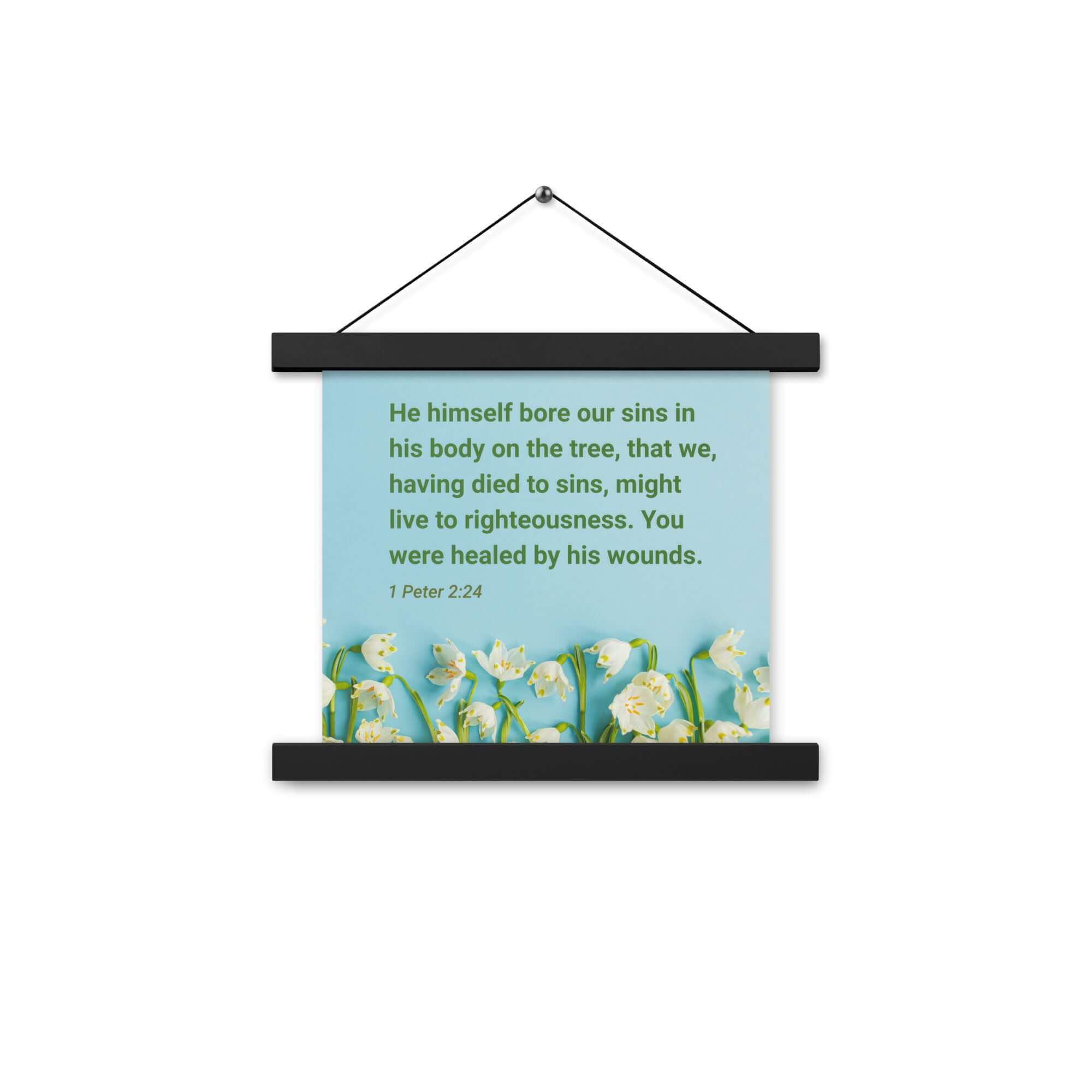 1 Peter 2:24 Bible Verse, healed by His wounds Enhanced Matte Paper Poster With Hanger Wall Art