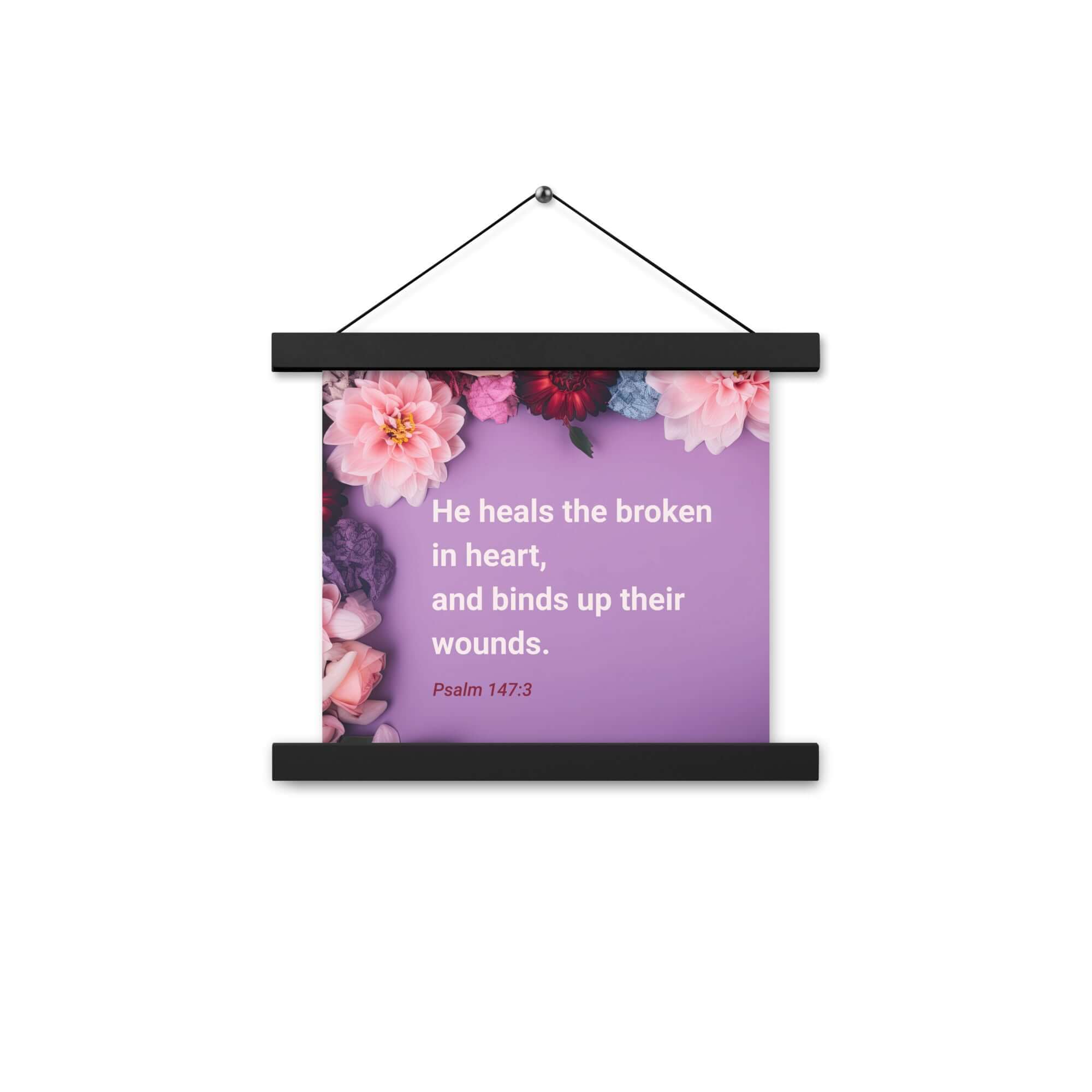 Psalm 147:3 Bible Verse, He heals the broken Enhanced Matte Paper Poster With Hanger Wall Art