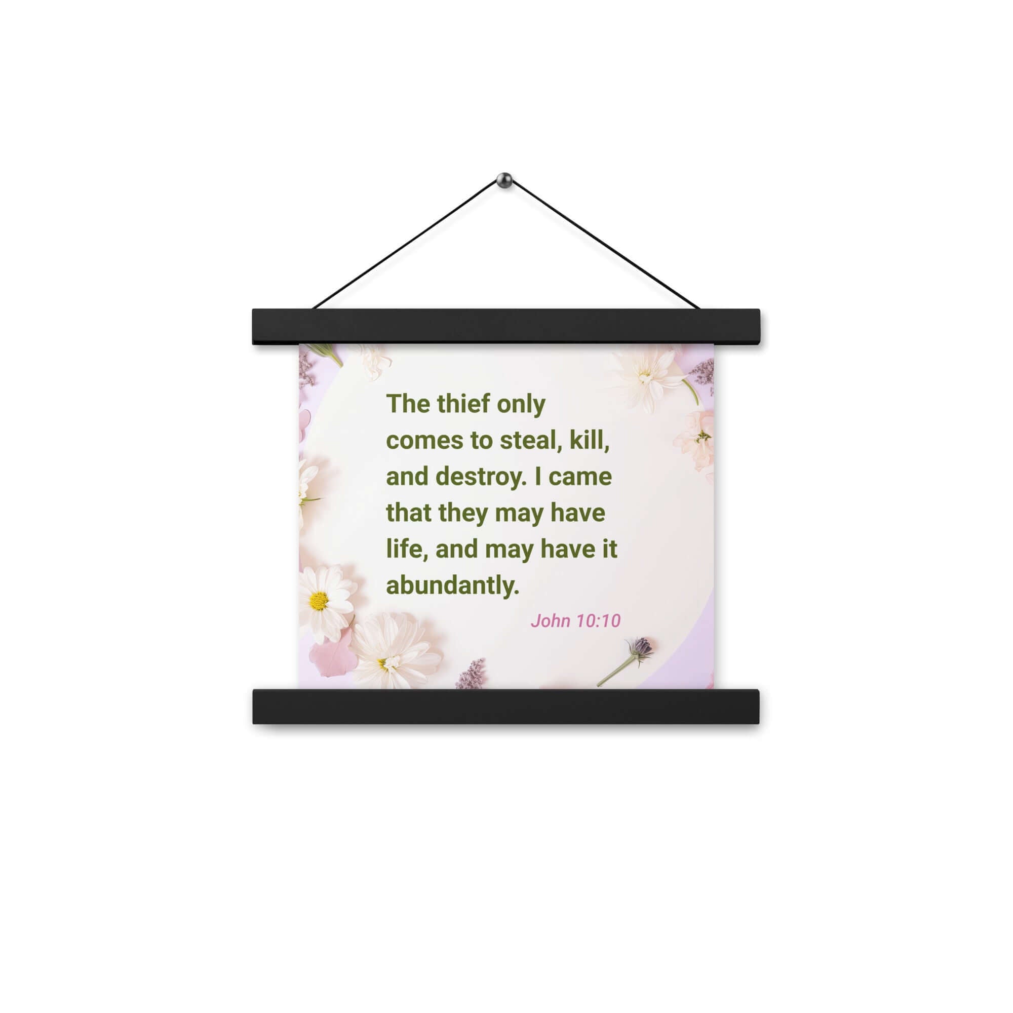 John 10:10 Bible Verse, Abundant Life Enhanced Matte Paper Poster With Hanger Wall Art