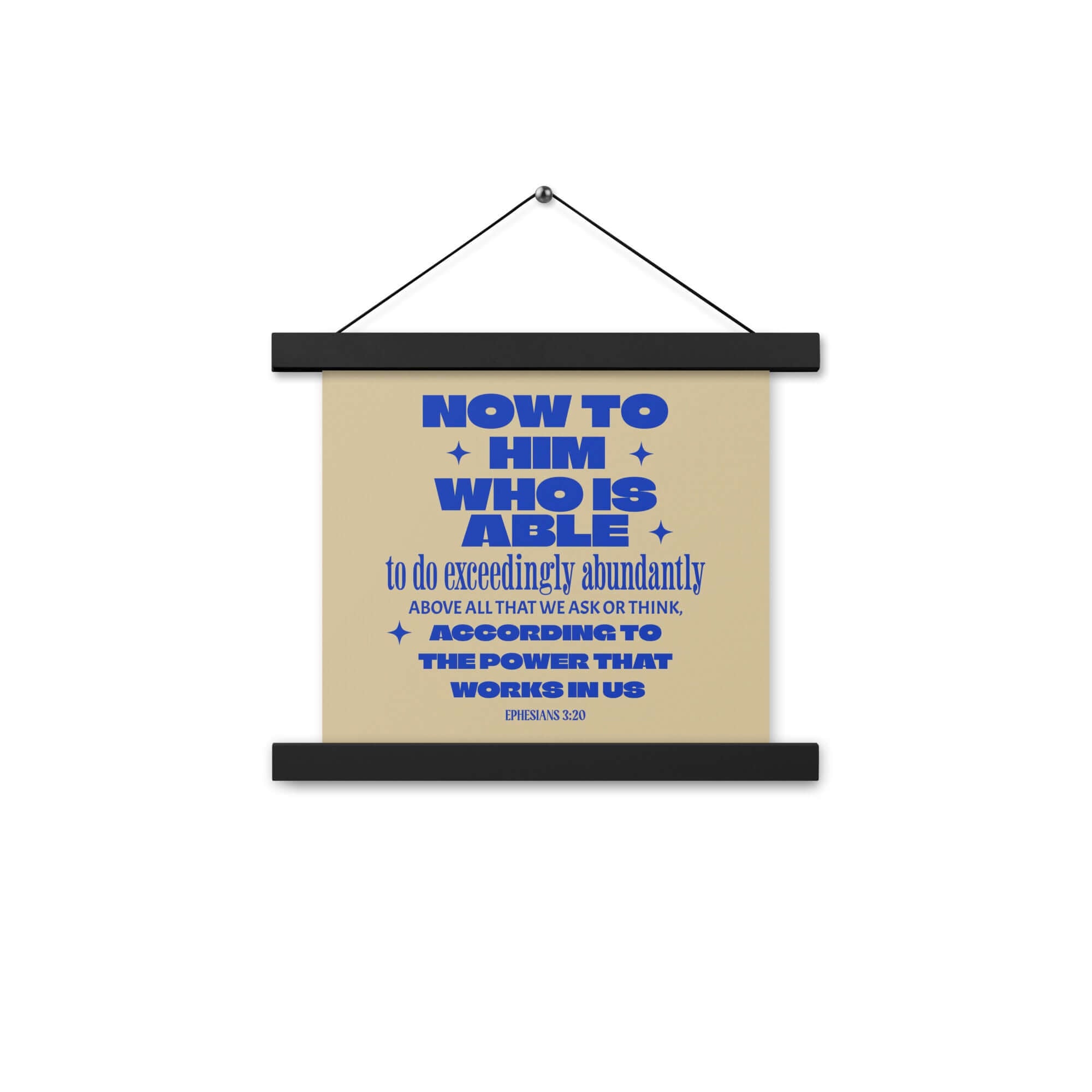 Ephesians 3:20 Bible Verse, power in us Enhanced Matte Paper Poster With Hanger Wall Art