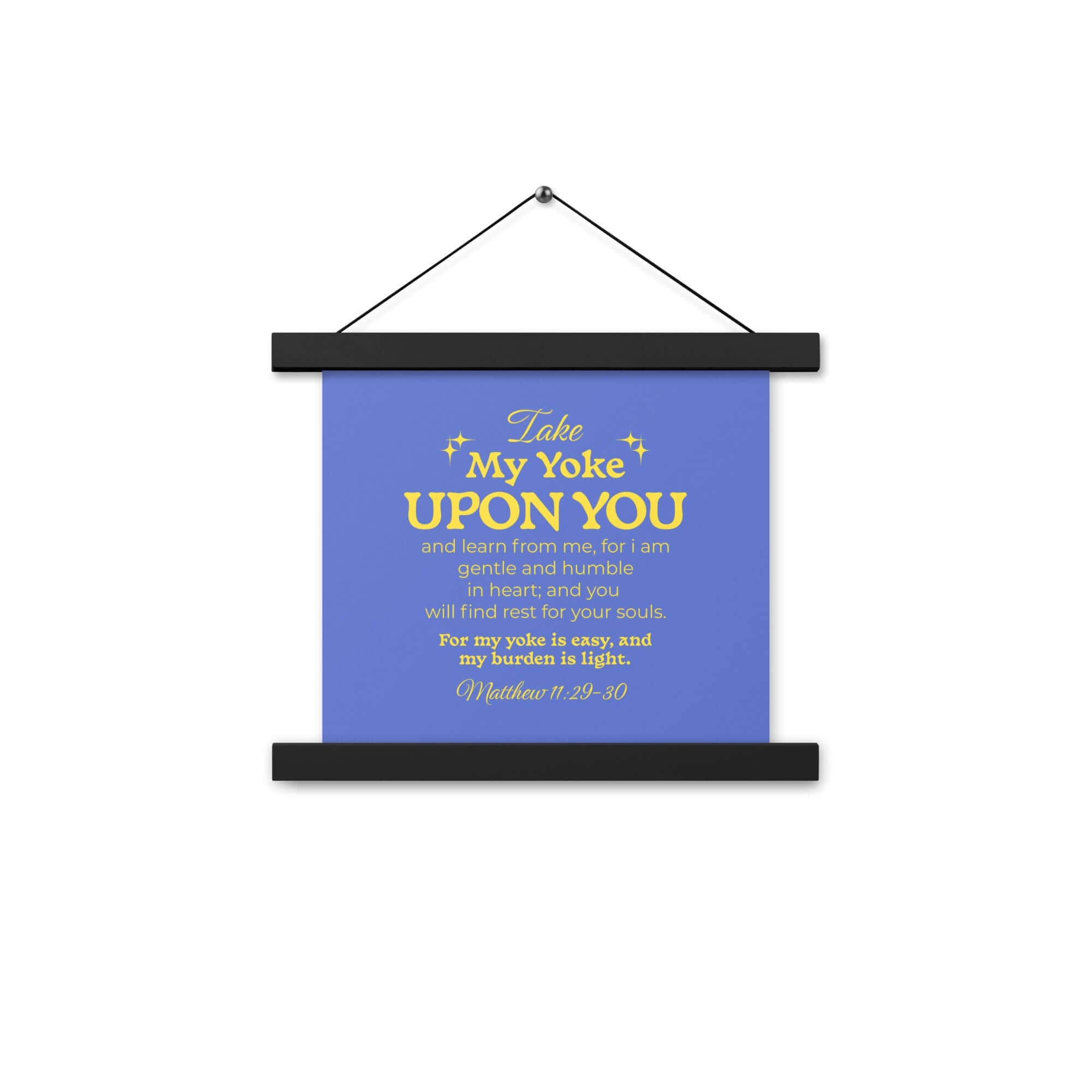 Matthew 11:29-30 Bible Verse, Take my yoke Enhanced Matte Paper Poster With Hanger Wall Art