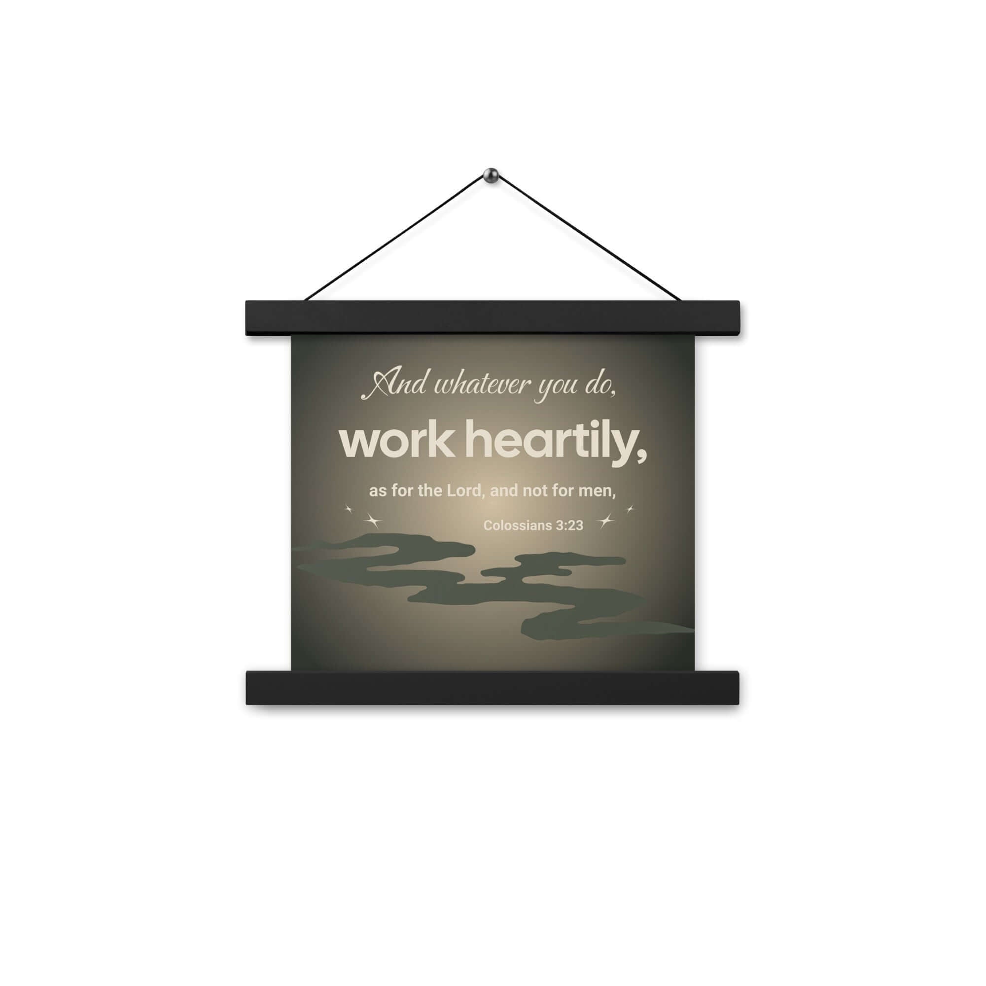 Colossians 3:23 Bible Verse, as for the Lord Enhanced Matte Paper Poster With Hanger Wall Art
