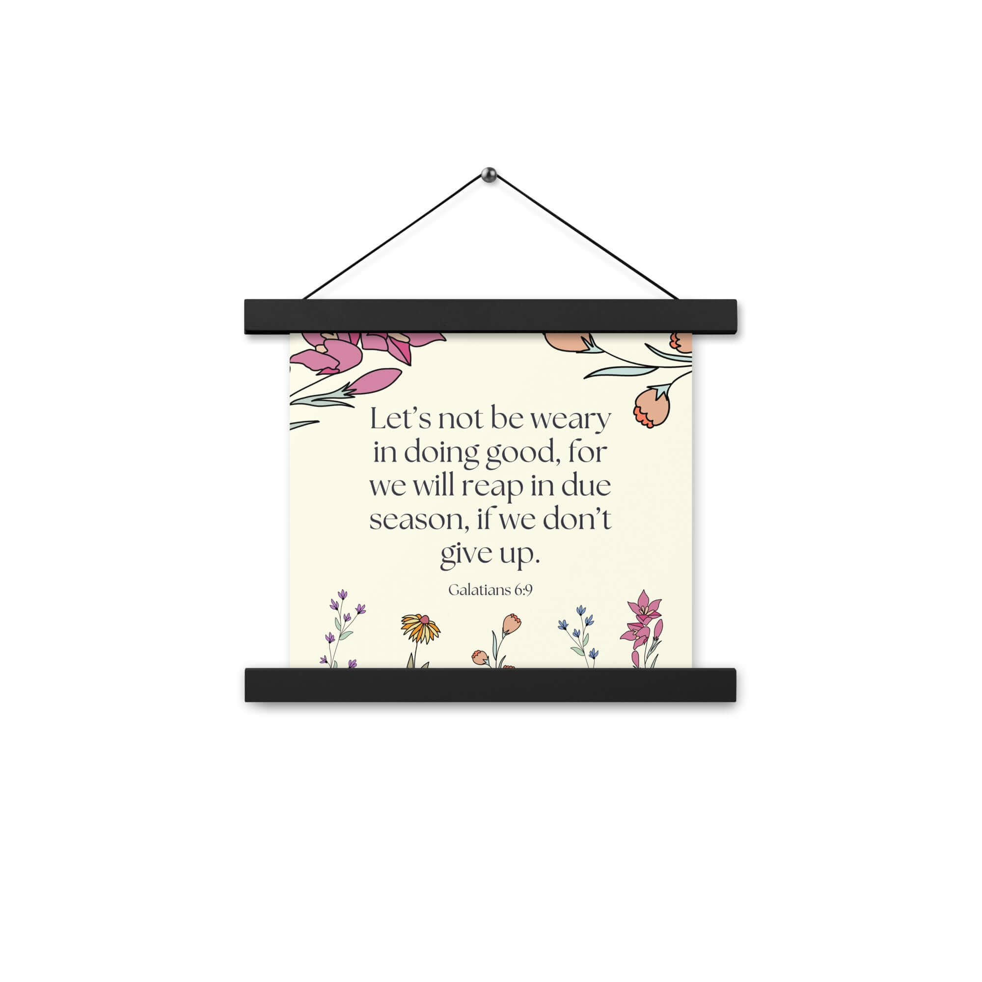 Galatians 6:9 Bible Verse, in doing good Enhanced Matte Paper Poster With Hanger Wall Art