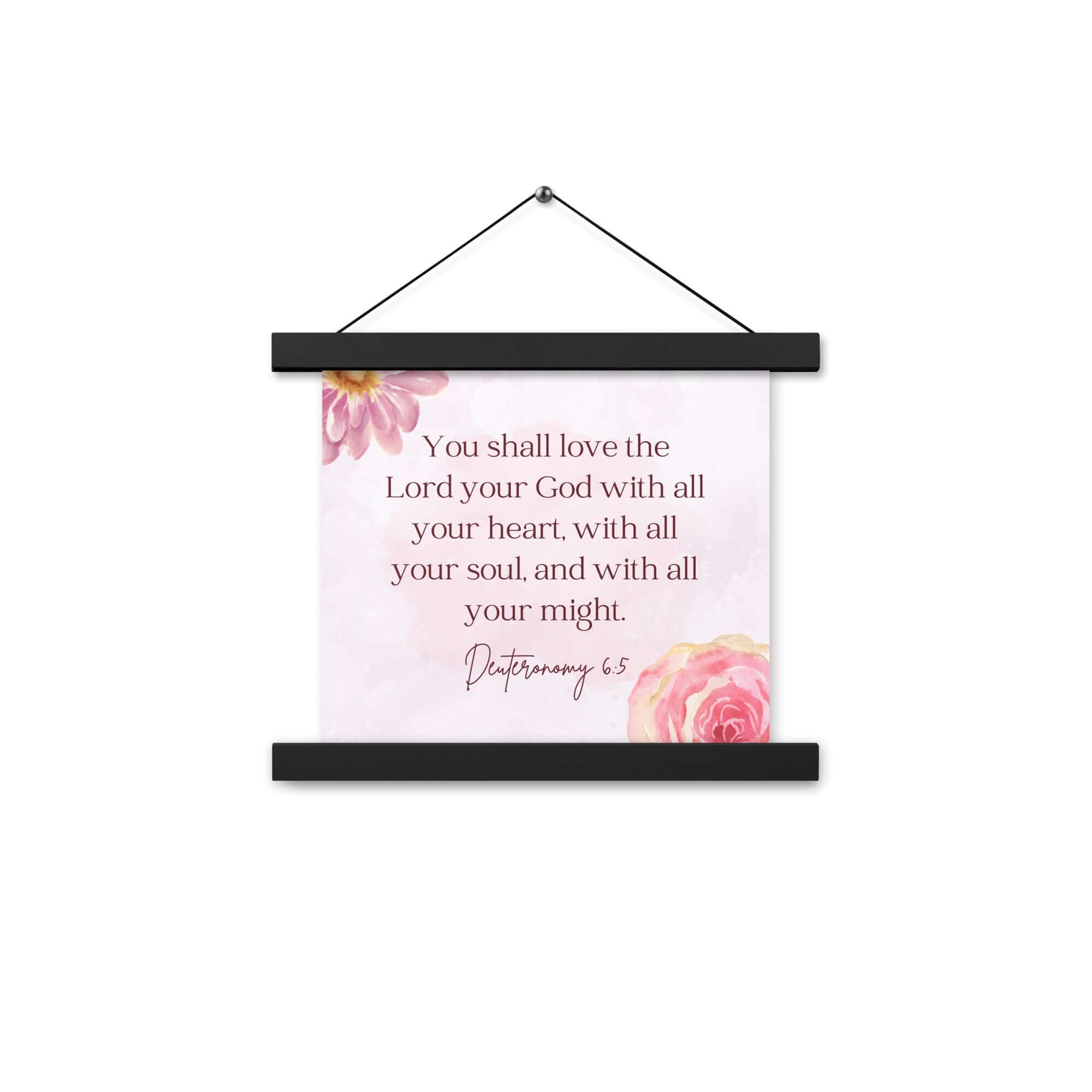 Deuteronomy 6:5 Bible Verse, the Lord Enhanced Matte Paper Poster With Hanger Wall Art