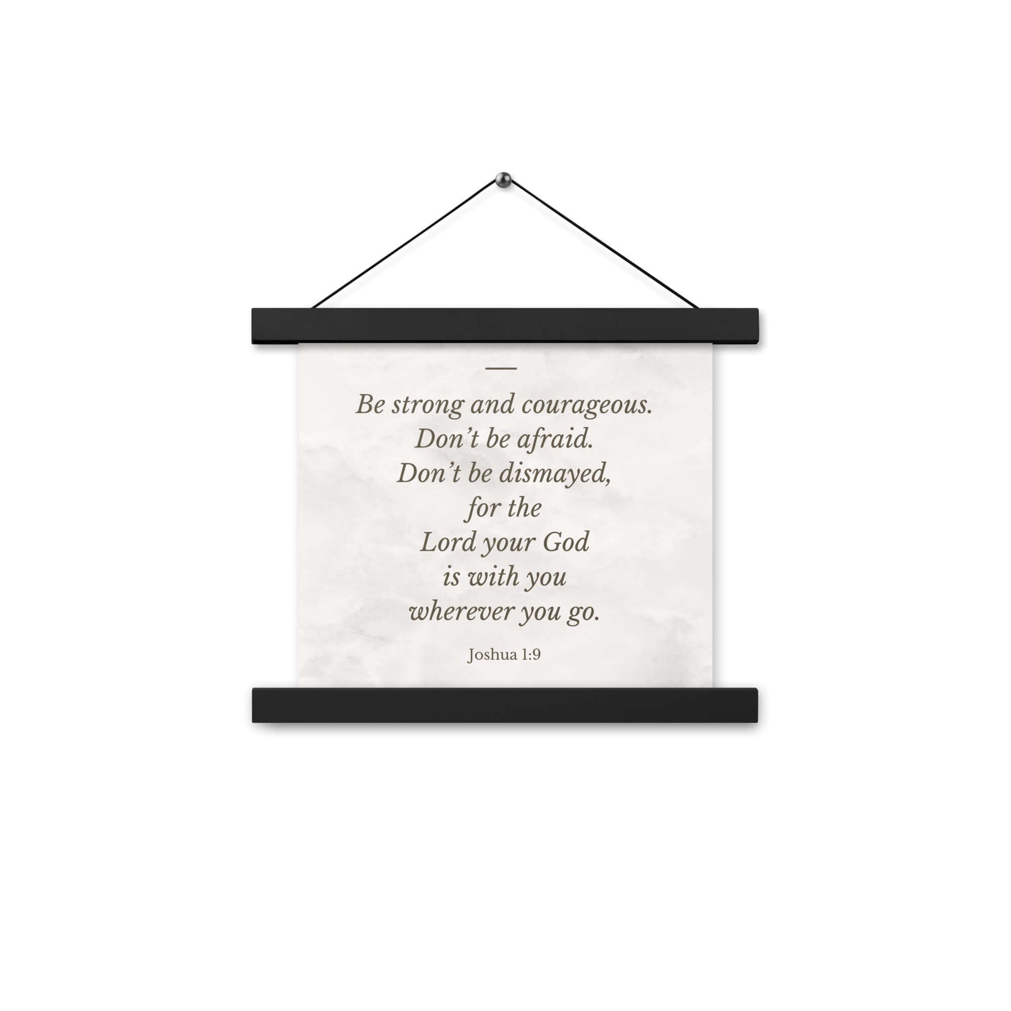Joshua 1:9 Bible Verse, Be strong Enhanced Matte Paper Poster With Hanger Wall Art