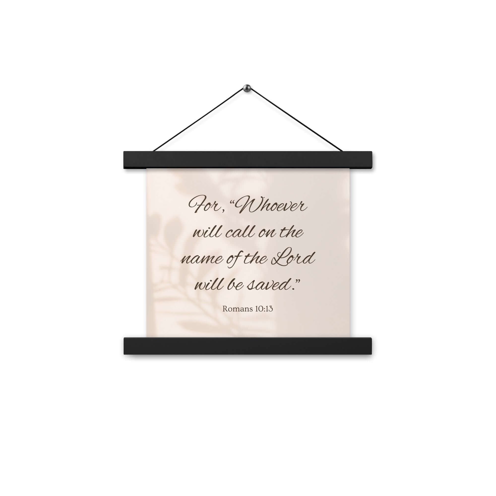 Romans 10:13 Bible Verse, Whoever Enhanced Matte Paper Poster With Hanger Wall Art