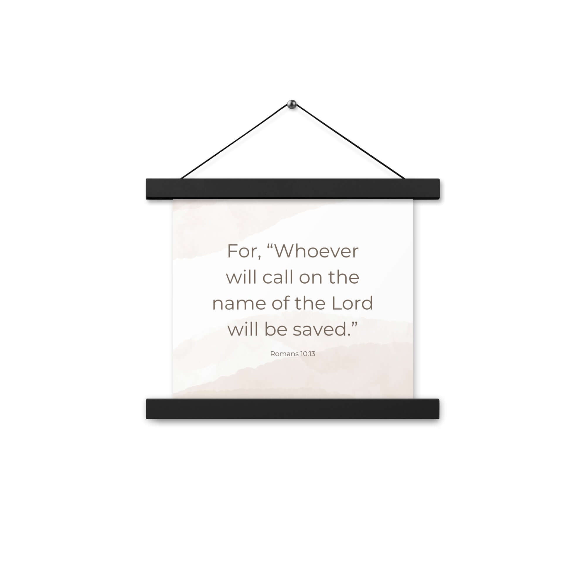 Romans 10:13 Bible Verse, the name Enhanced Matte Paper Poster With Hanger Wall Art
