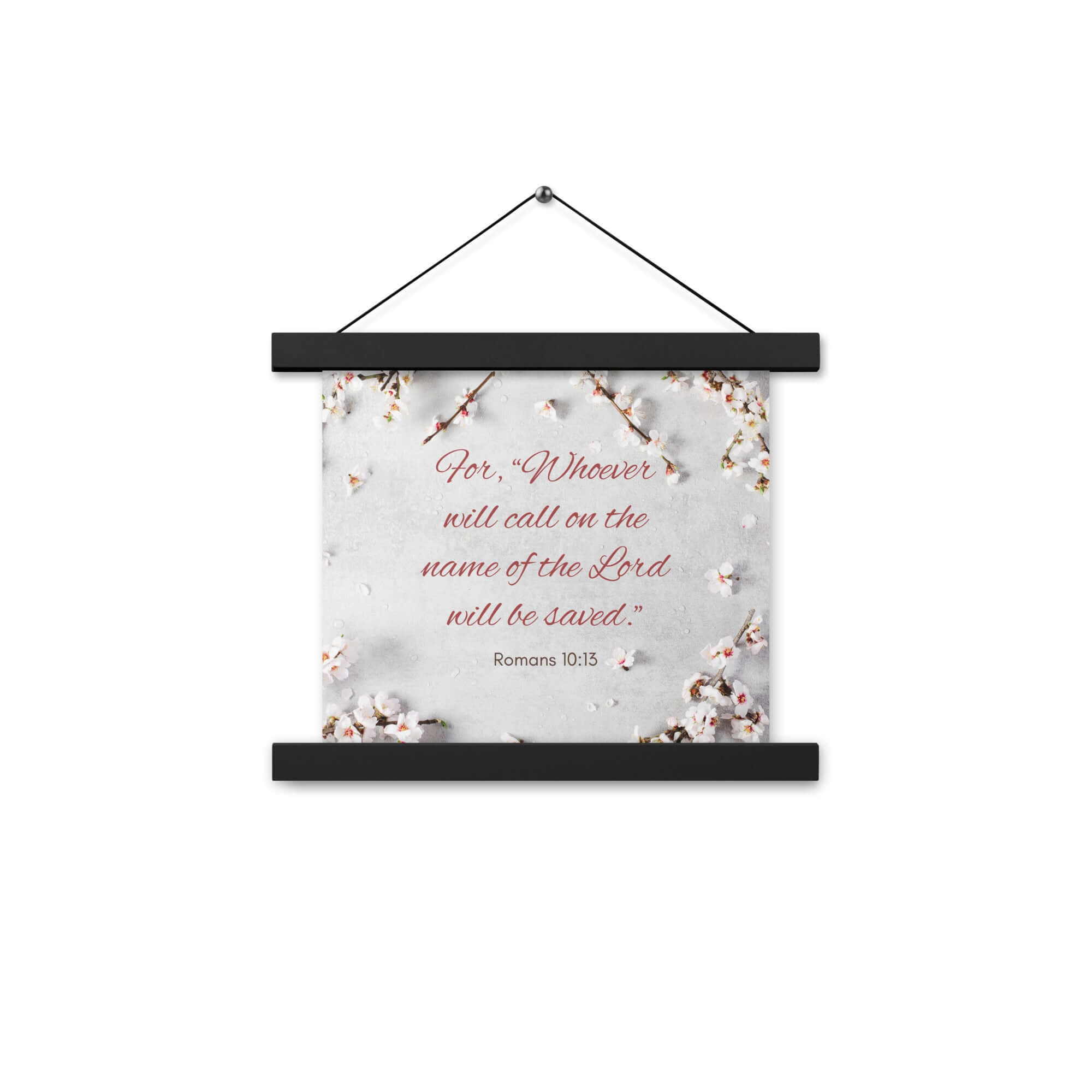 Romans 10:13 Bible Verse, the Lord Enhanced Matte Paper Poster With Hanger Wall Art