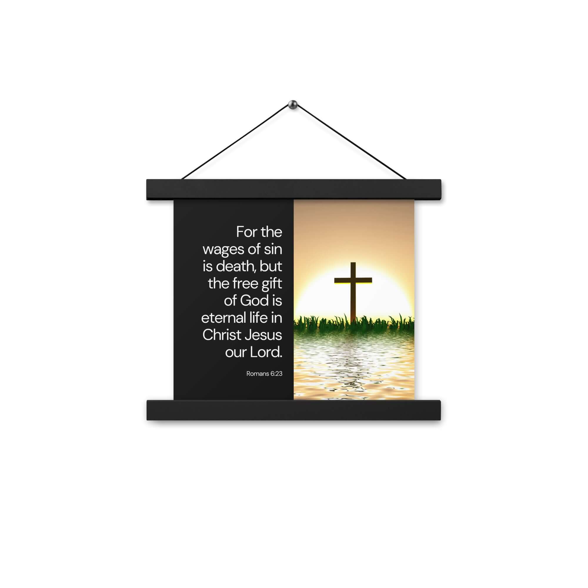 Romans 6:23 Bible Verse, the wages Enhanced Matte Paper Poster With Hanger Wall Art