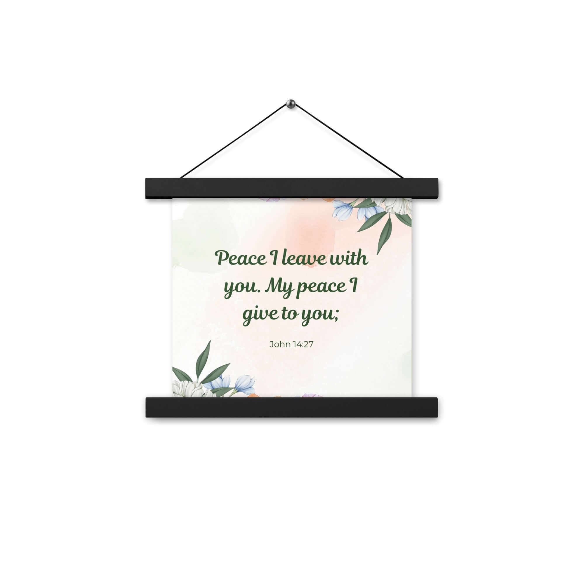 John 14:27 Bible Verse, with you Enhanced Matte Paper Poster With Hanger Wall Art