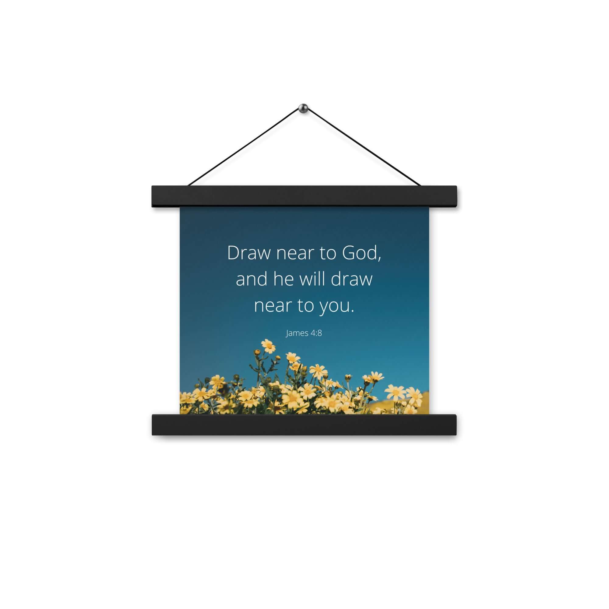 James 4:8 Bible Verse, near to you Enhanced Matte Paper Poster With Hanger Wall Art