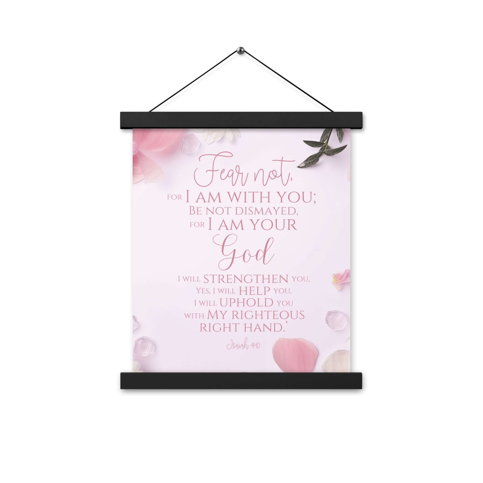 Isaiah 41:10 Bible Verse, God will strengthen you Enhanced Matte Paper Poster With Hanger Wall Art