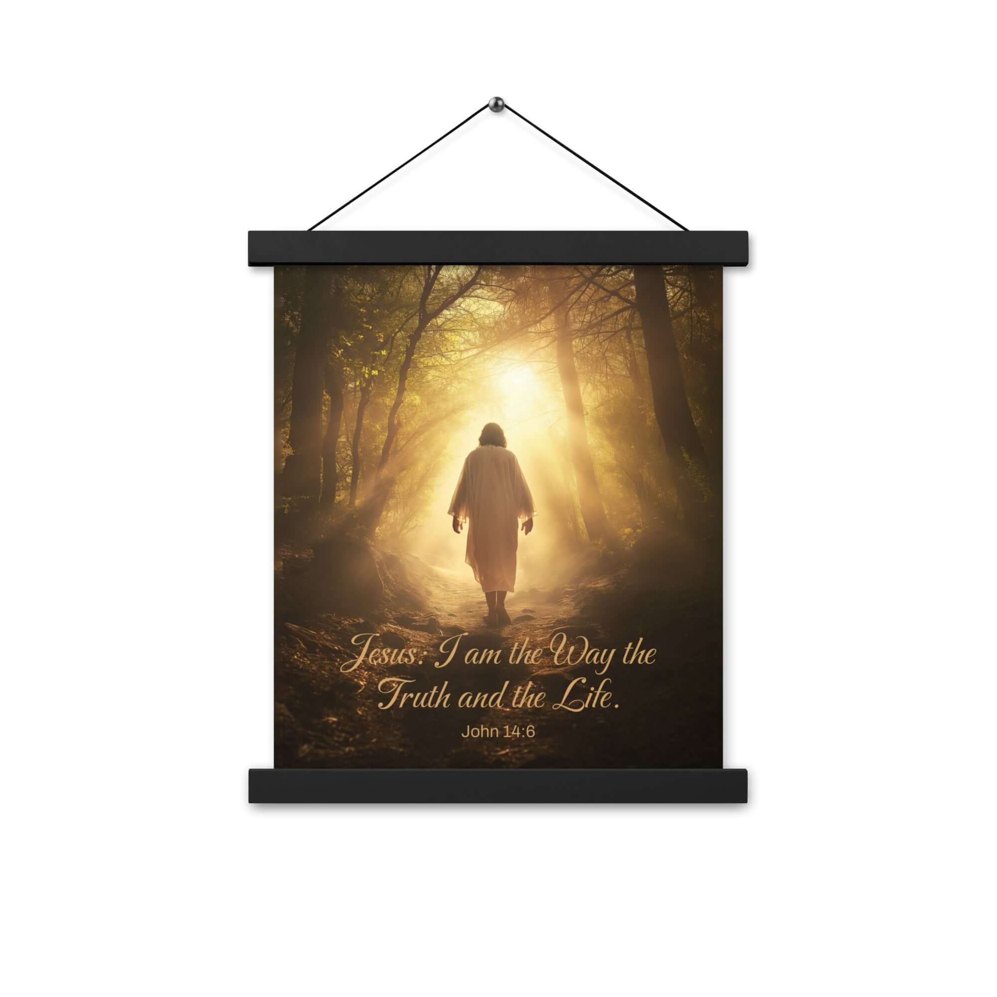 John 14:6 Bible Verse, Forest Image Enhanced Matte Paper Poster With Hanger Wall Art