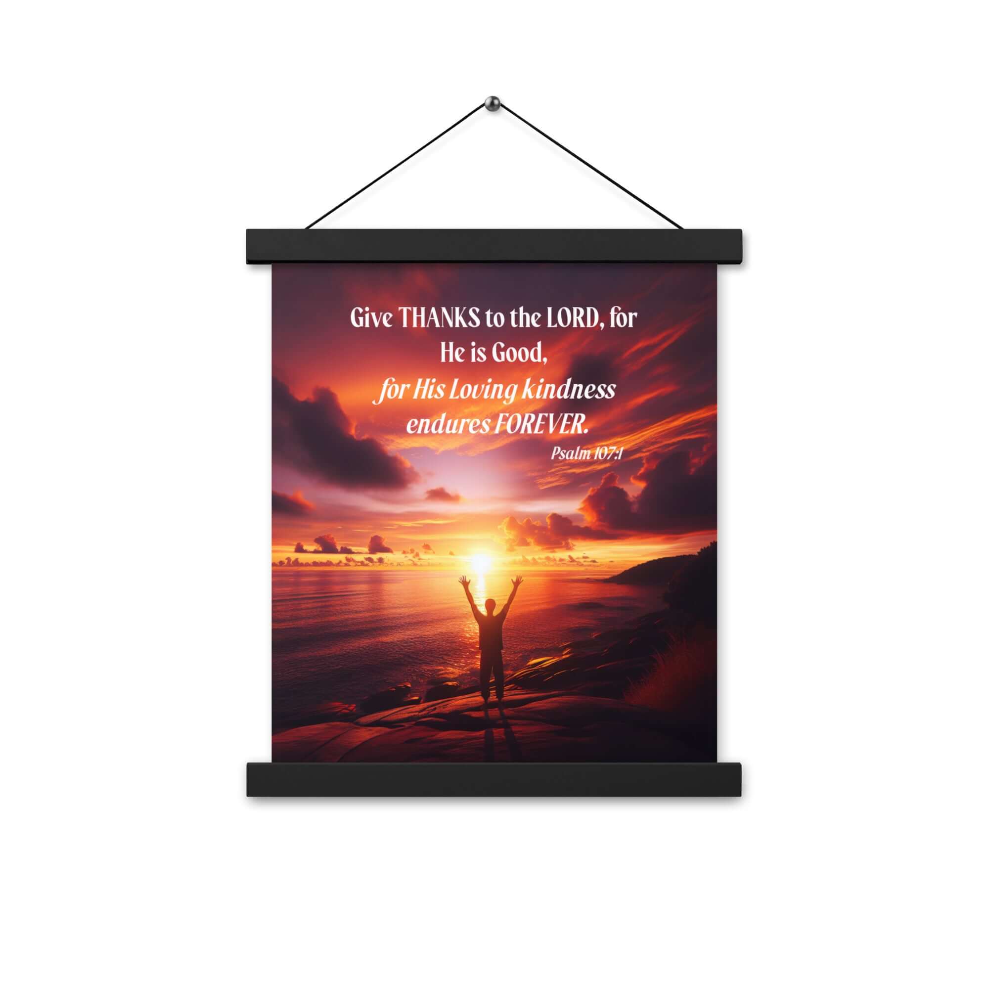 Psalm 107:1 Bible Verse, Give Thanks to the Lord Enhanced Matte Paper Poster With Hanger Wall Art