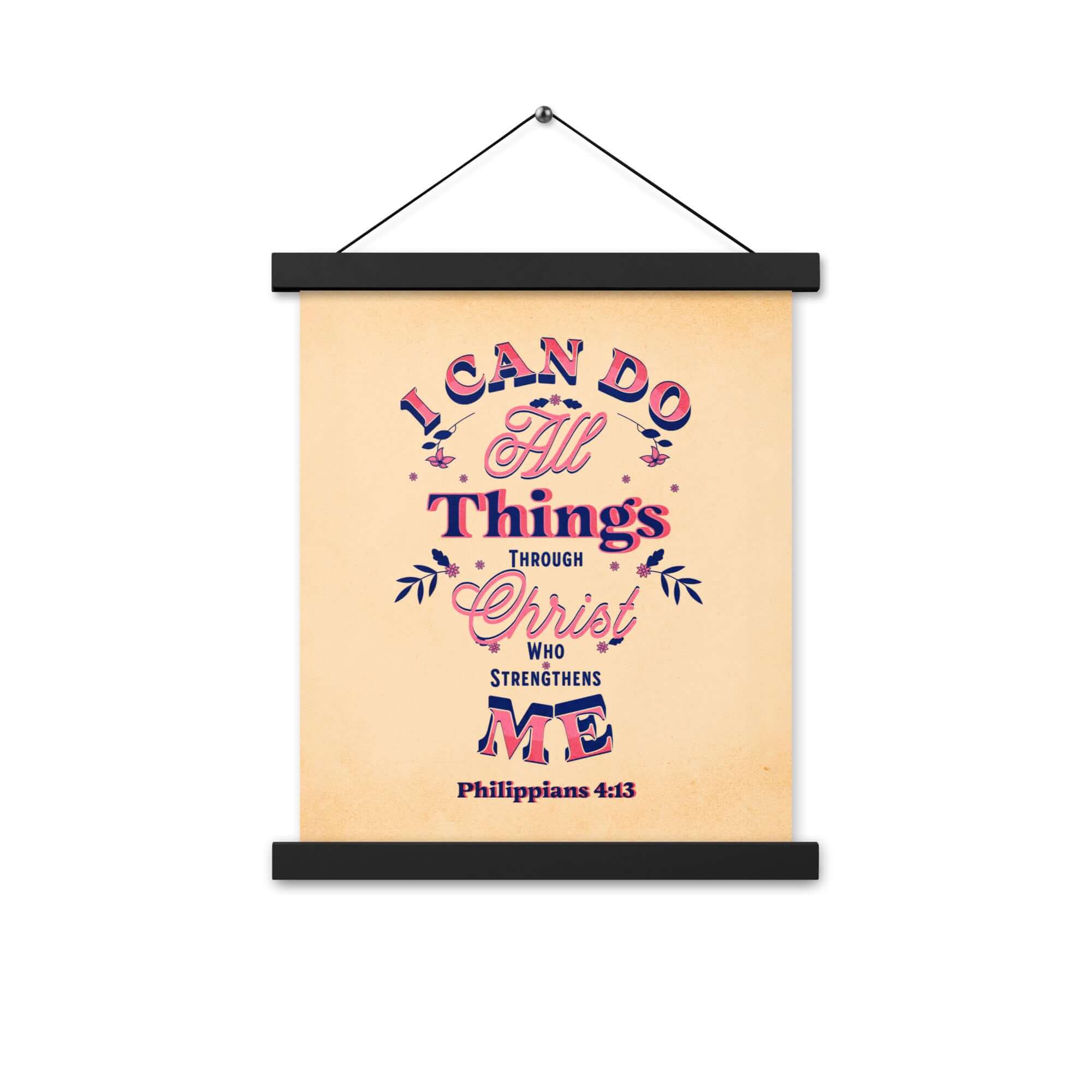 Philippians 4:13 Bible Verse, Christ Strengthens Me Enhanced Matte Paper Poster With Hanger Wall Art