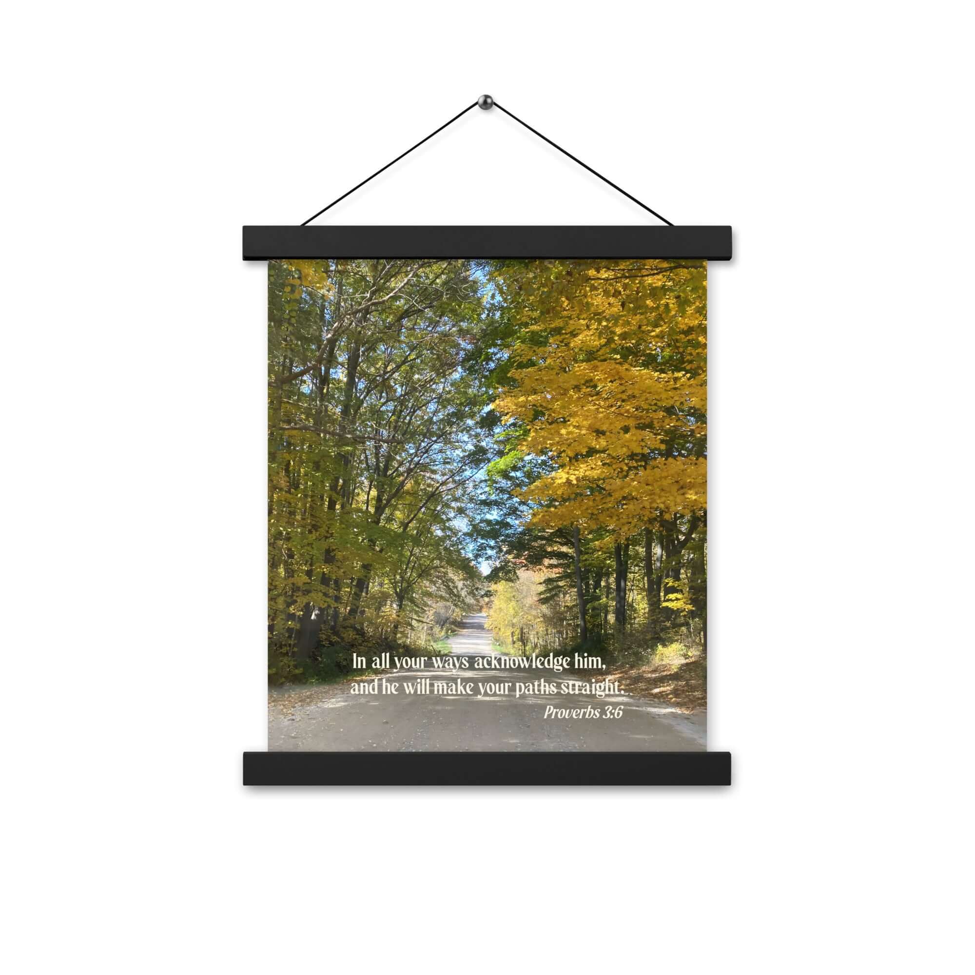Proverbs 3:6 Bible Verse, Fall Road Enhanced Matte Paper Poster With Hanger Wall Art