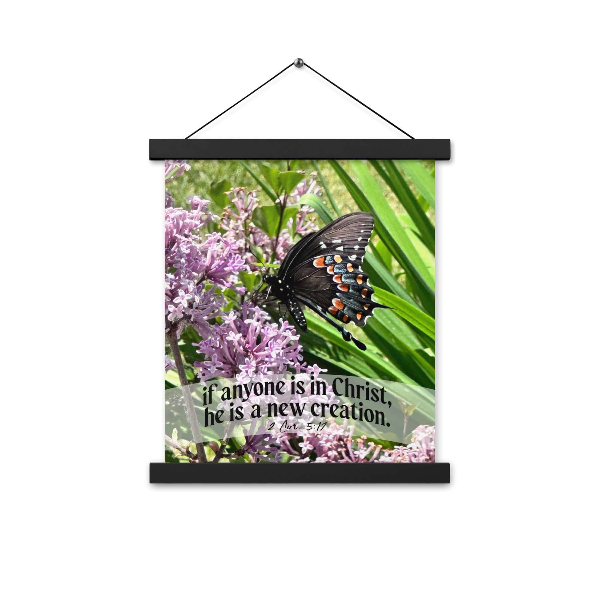 2 Corinthians 5:17 Bible Verse, Butterfly Enhanced Matte Paper Poster With Hanger Wall Art