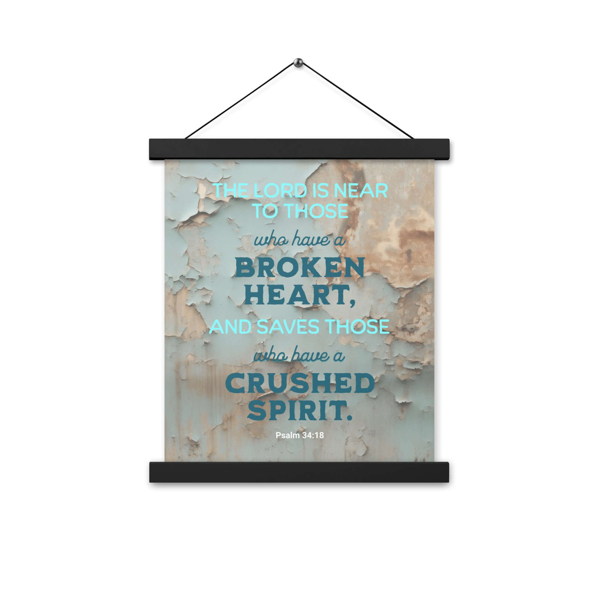 Psalm 34:18 Bible Verse, The LORD is Near Enhanced Matte Paper Poster With Hanger Wall Art