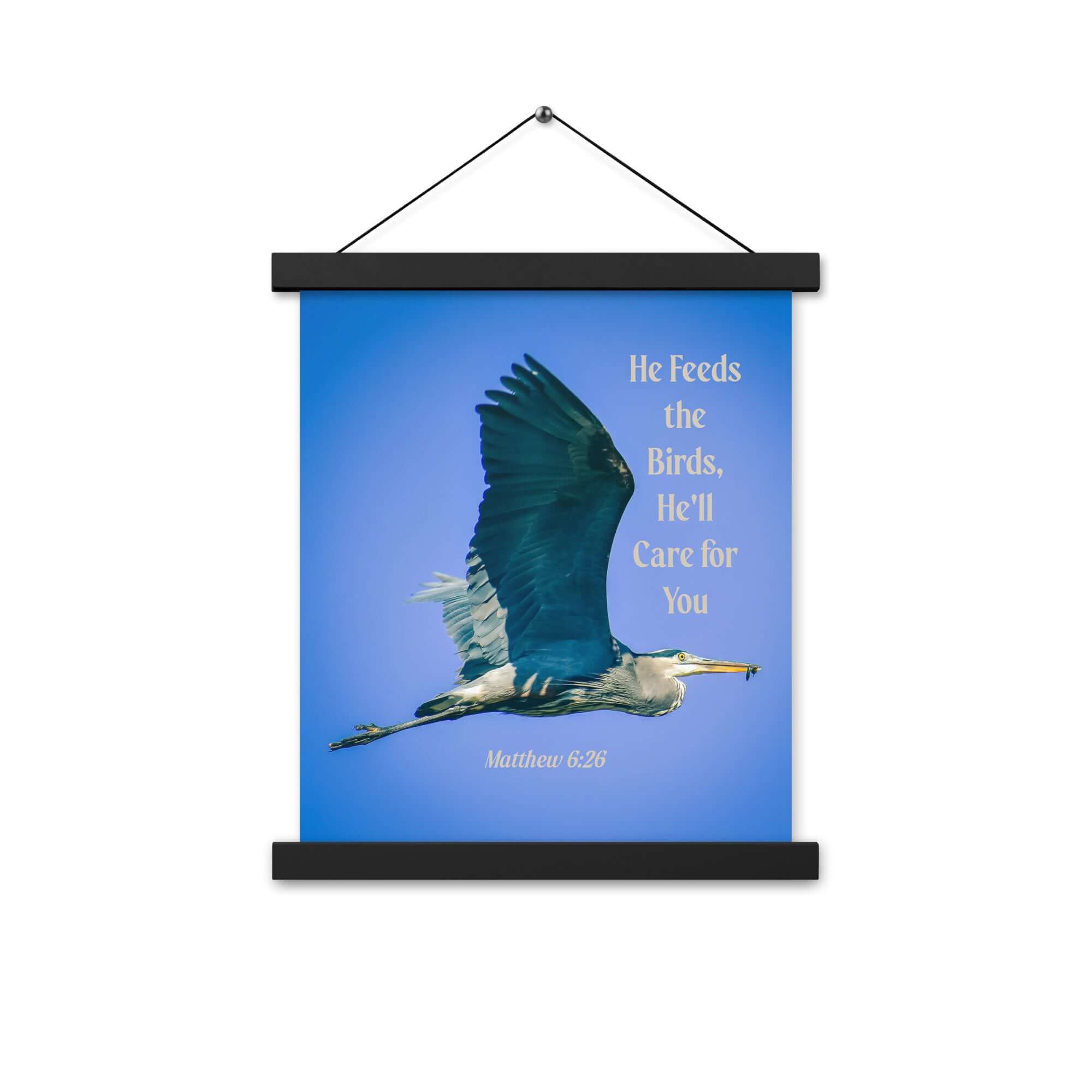 Matthew 6:26 Graceful Heron, He'll Care for You Enhanced Matte Paper Poster With Hanger Wall Art