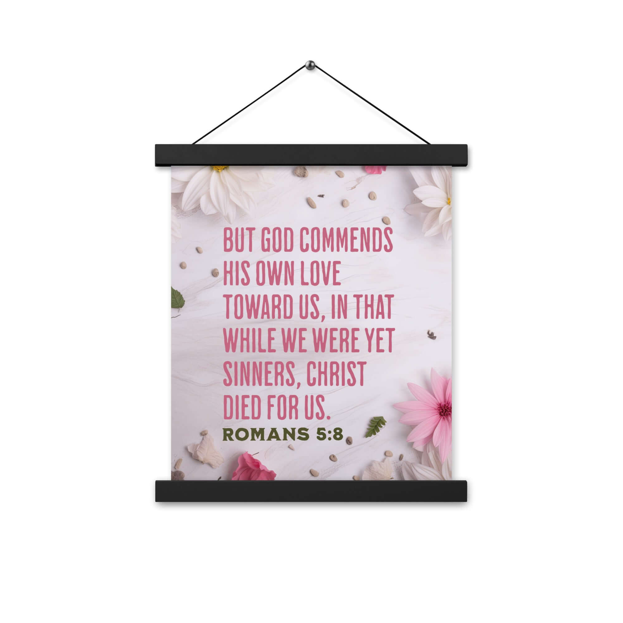 Romans 5:8 Bible Verse, Christ Died for Us Enhanced Matte Paper Poster With Hanger Wall Art