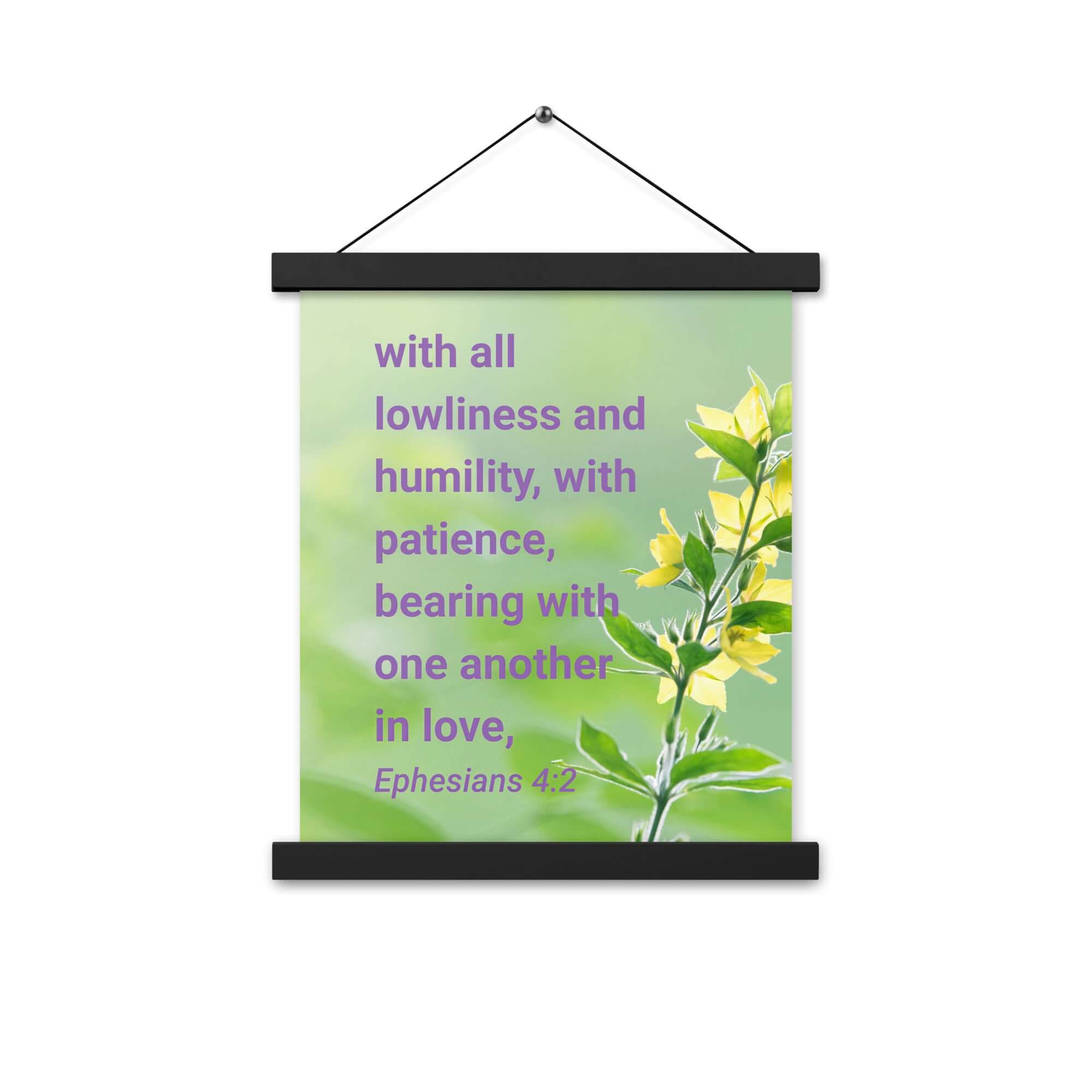 Ephesians 4:2 Bible Verse, one another in love Enhanced Matte Paper Poster With Hanger Wall Art