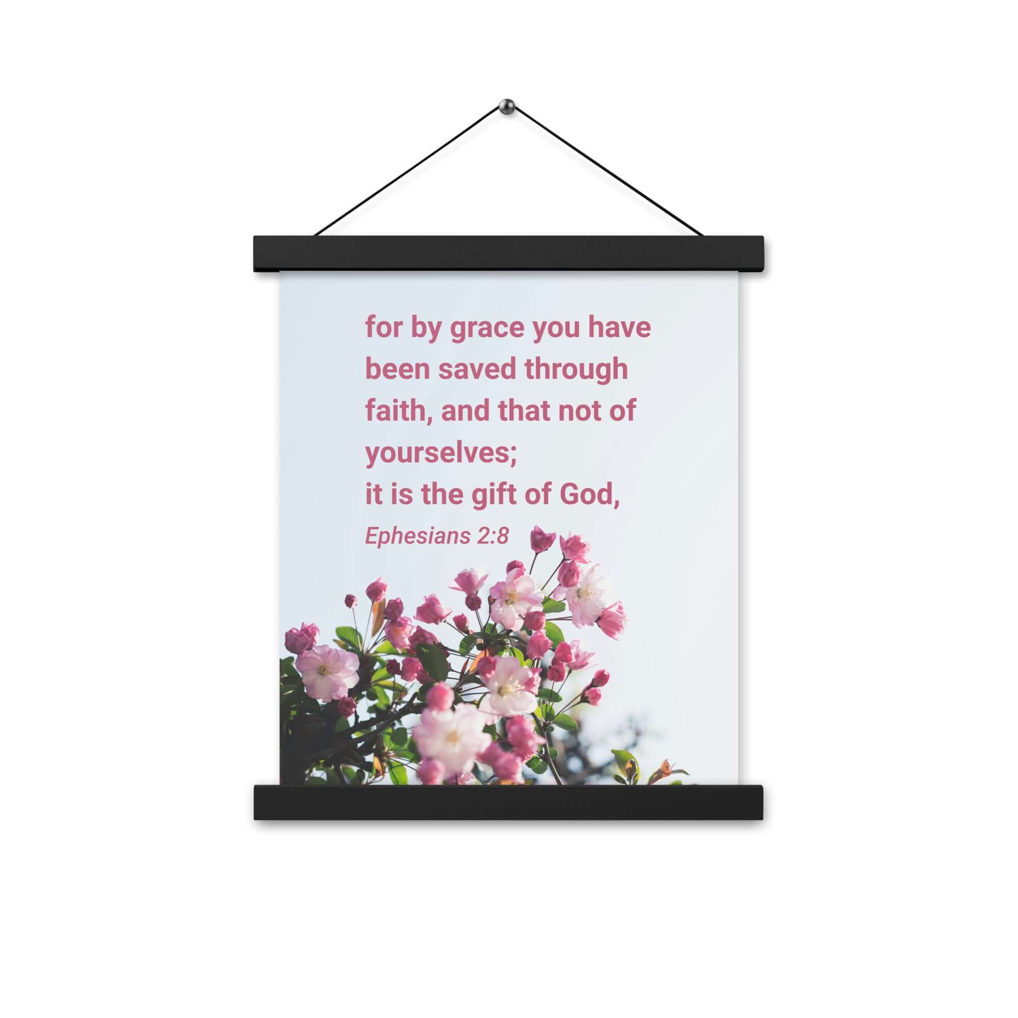 Ephesians 2:8 Bible Verse, saved through faith Enhanced Matte Paper Poster With Hanger Wall Art